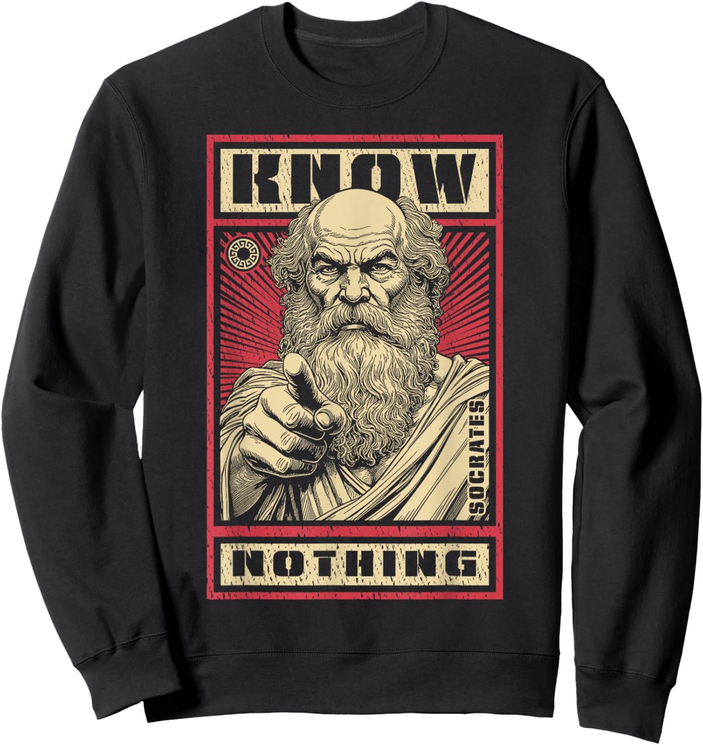 Socrates Funny Philosophy Know Nothing Propaganda Quote , Black, S Sweatshirt - Sweatshirt | Black