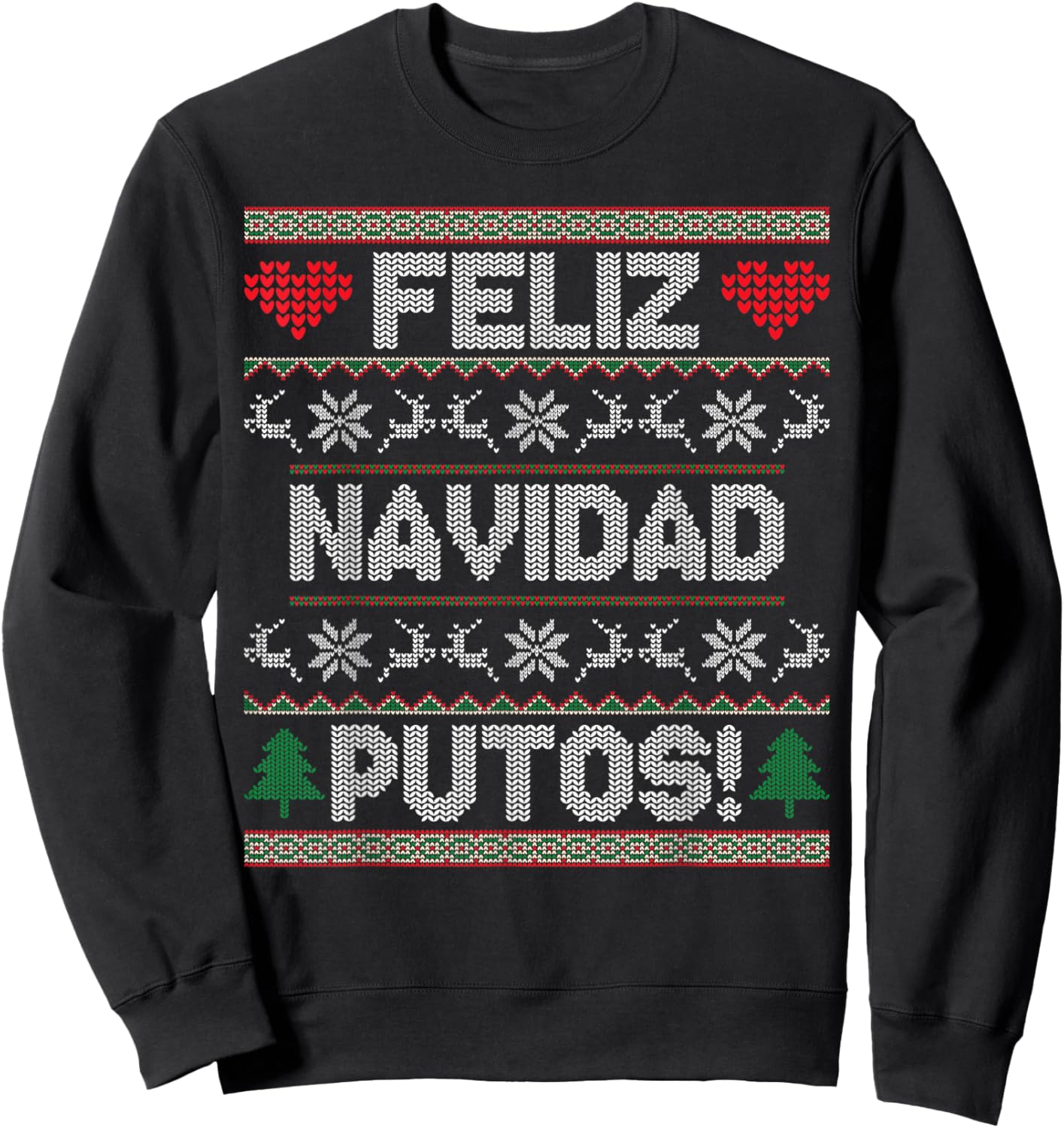 Feliz Navidad Putos Funny Latino Christmas Ugly Sweater Sweatshirt - Sweatshirt | Black