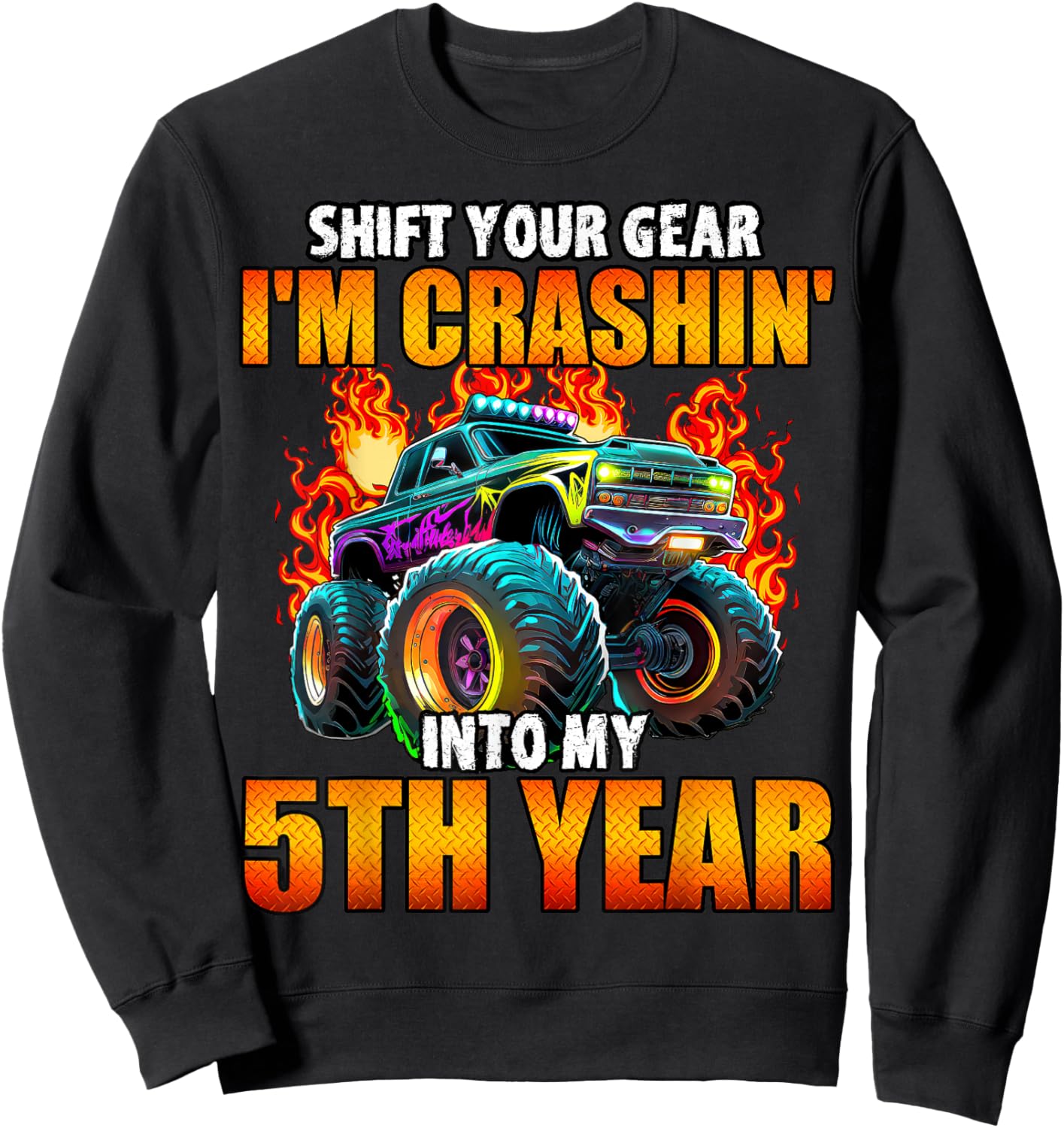 5th Monster Truck Birthday Party Birthday Boy Toddler Sweatshirt - Sweatshirt | Black