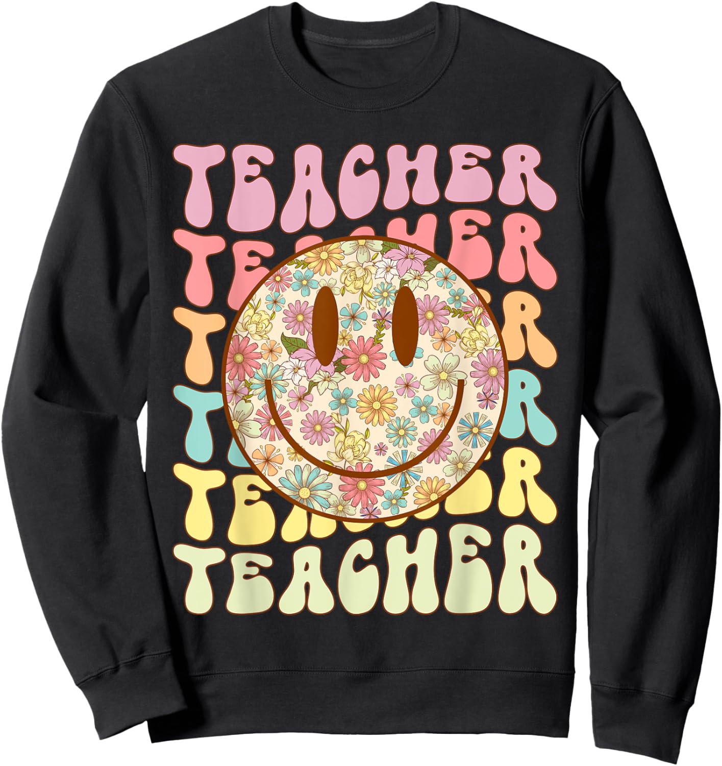 Groovy Retro Teacher Floral Smile Face Back To School Sweatshirt - Sweatshirt | Black