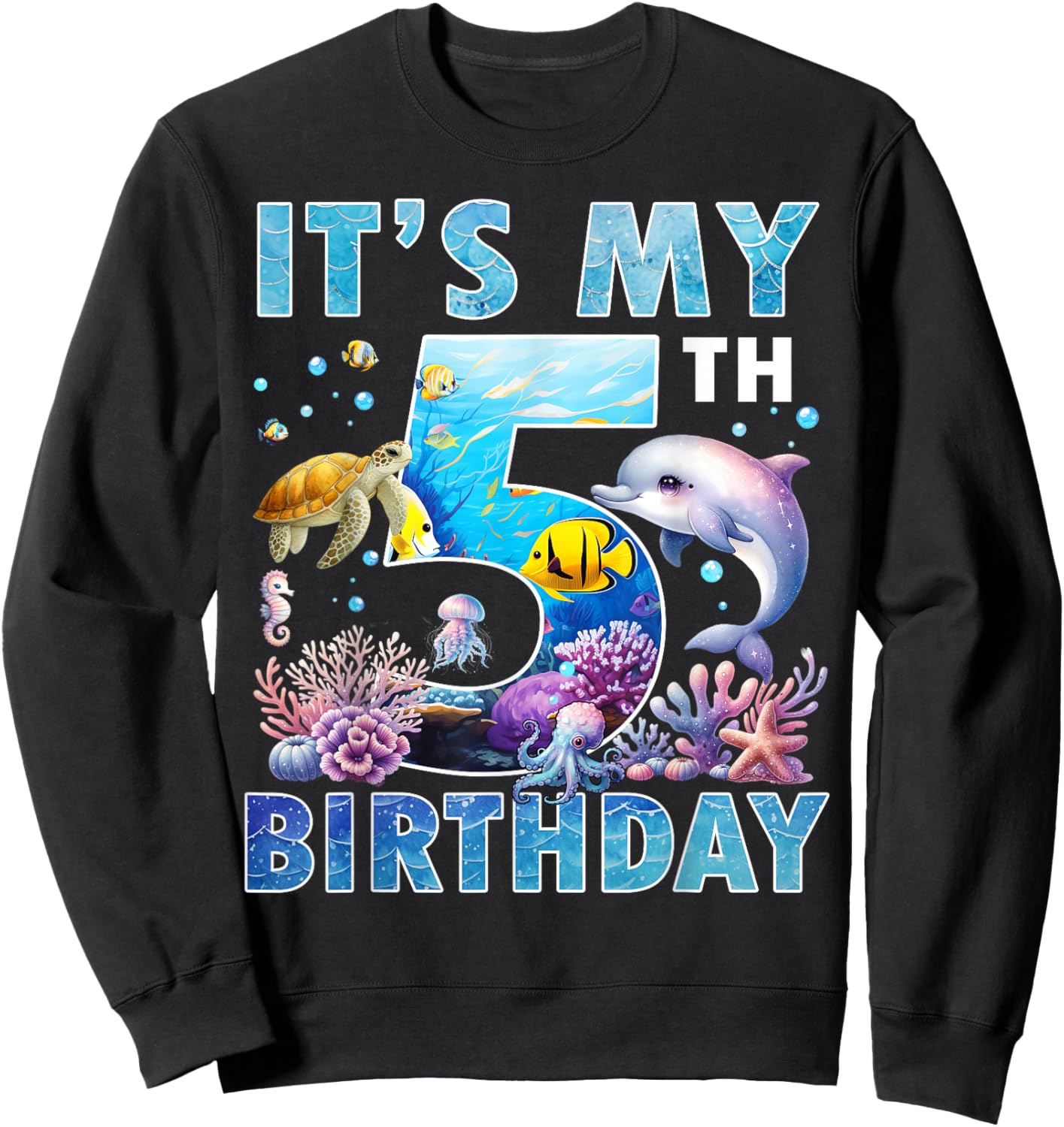 It’s My 5th Birthday Ocean 5 Years Old Sea Aquarium Birthday Sweatshirt - Sweatshirt | Black