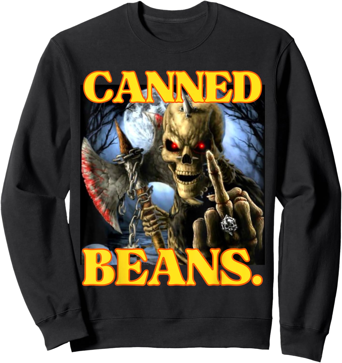 Canned Beans Enjoyer Funny Cringe Hard Skeleton Meme Sweatshirt - Sweatshirt | Black