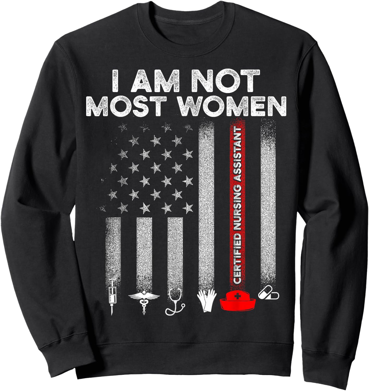 CNA Most Women Certified Nursing Assistant DA1 Sweatshirt - Sweatshirt | Black