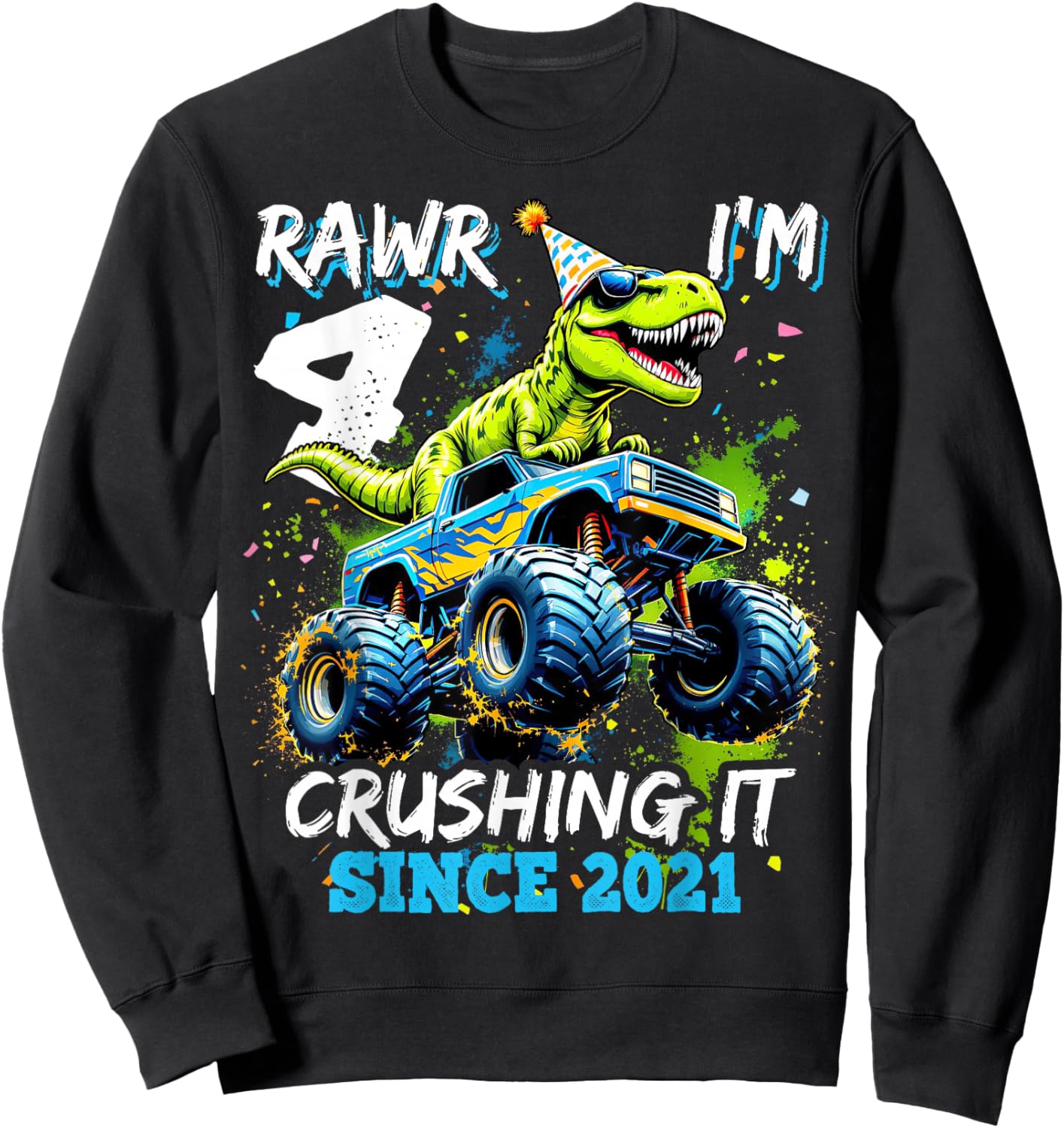 4th Birthday Monster Truck Dinosaur Party Boys Rawr I'm 4 Sweatshirt - Sweatshirt | Black