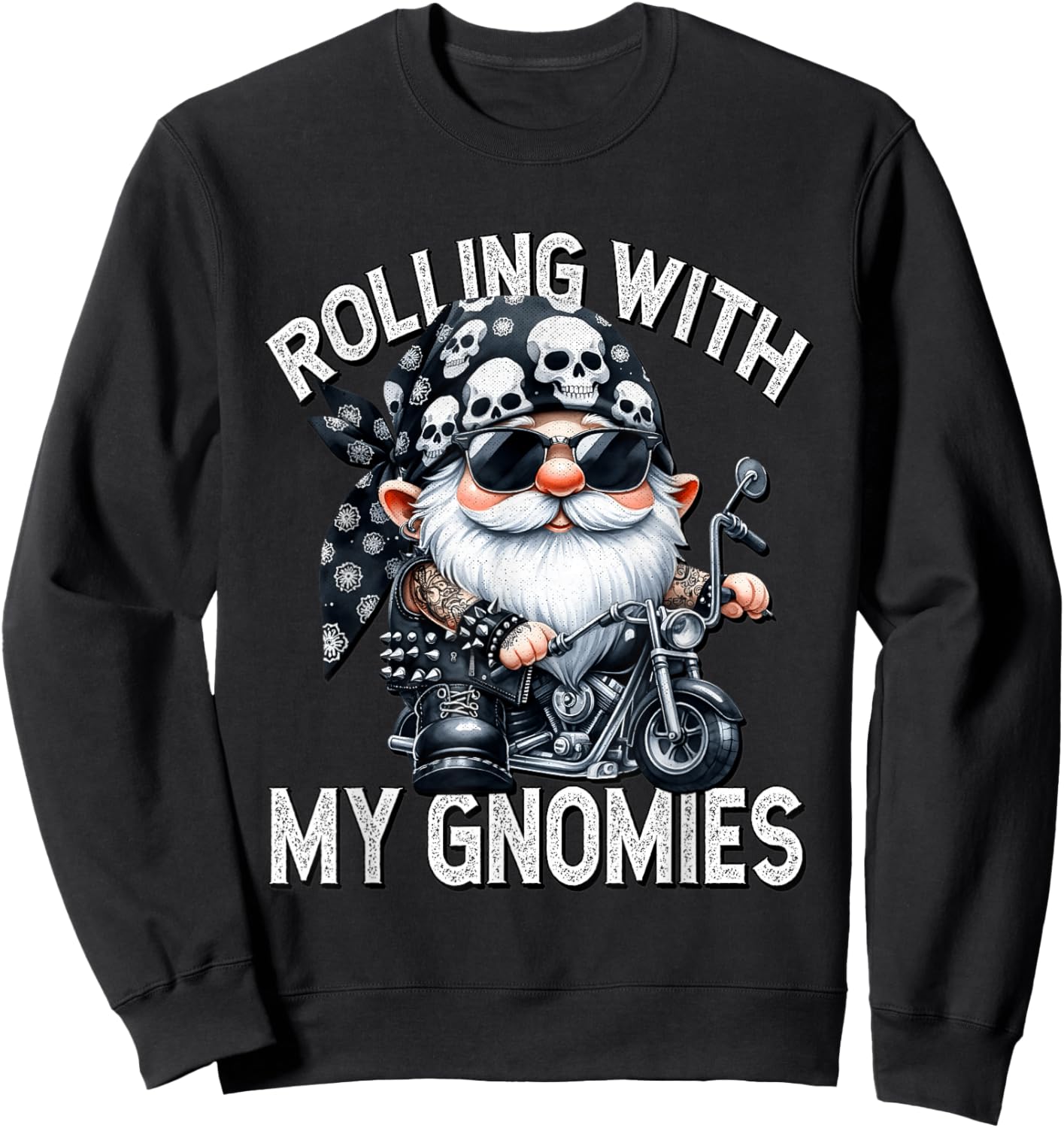 Funny Saying Motorcycle Biker Gnome Rolling With My Gnomies Sweatshirt - Sweatshirt | Black