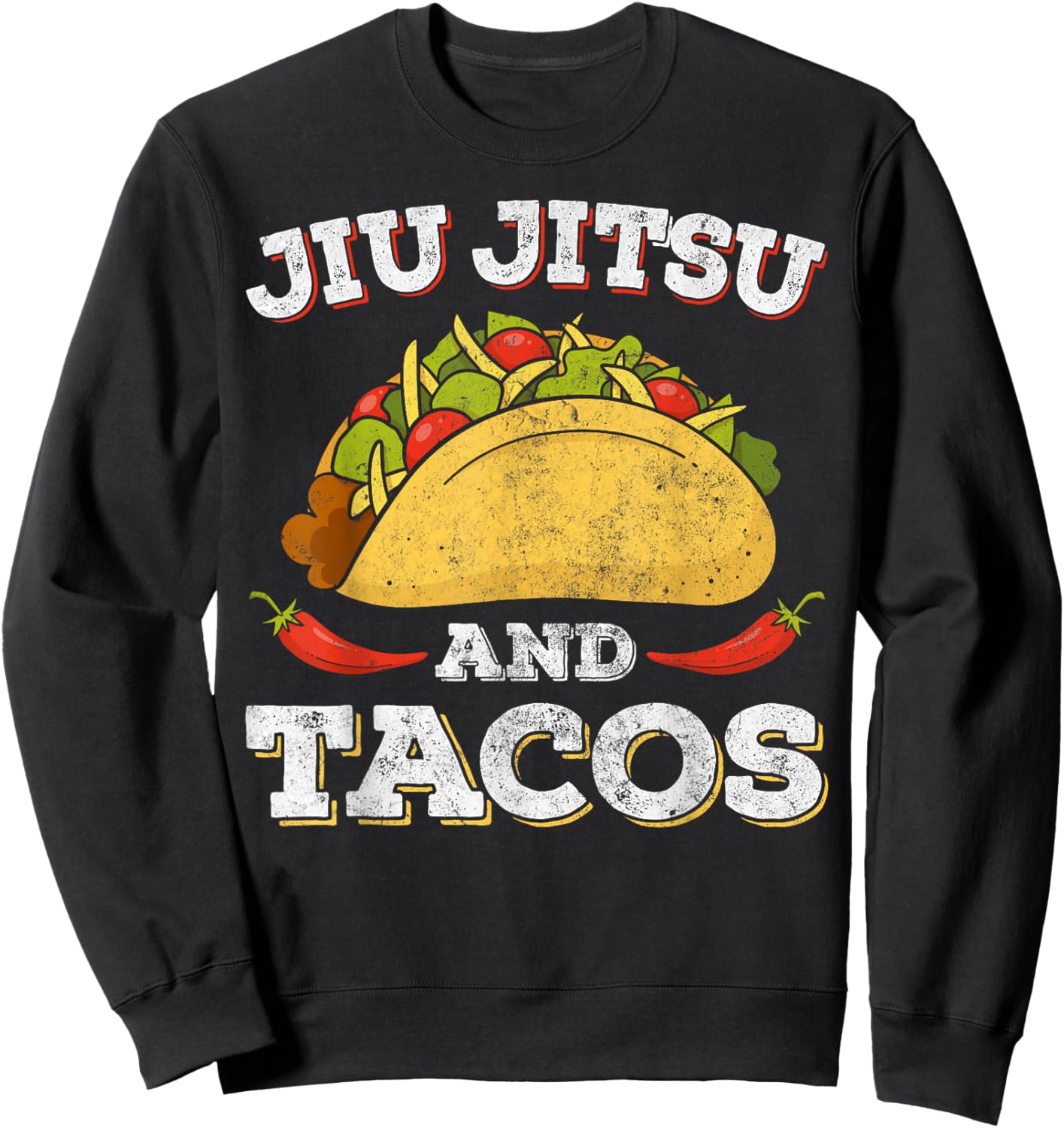 Mexican Tacos Lover Funny Jiu Jitsu BJJ Brazilian Jujitsu Sweatshirt - Sweatshirt | Black