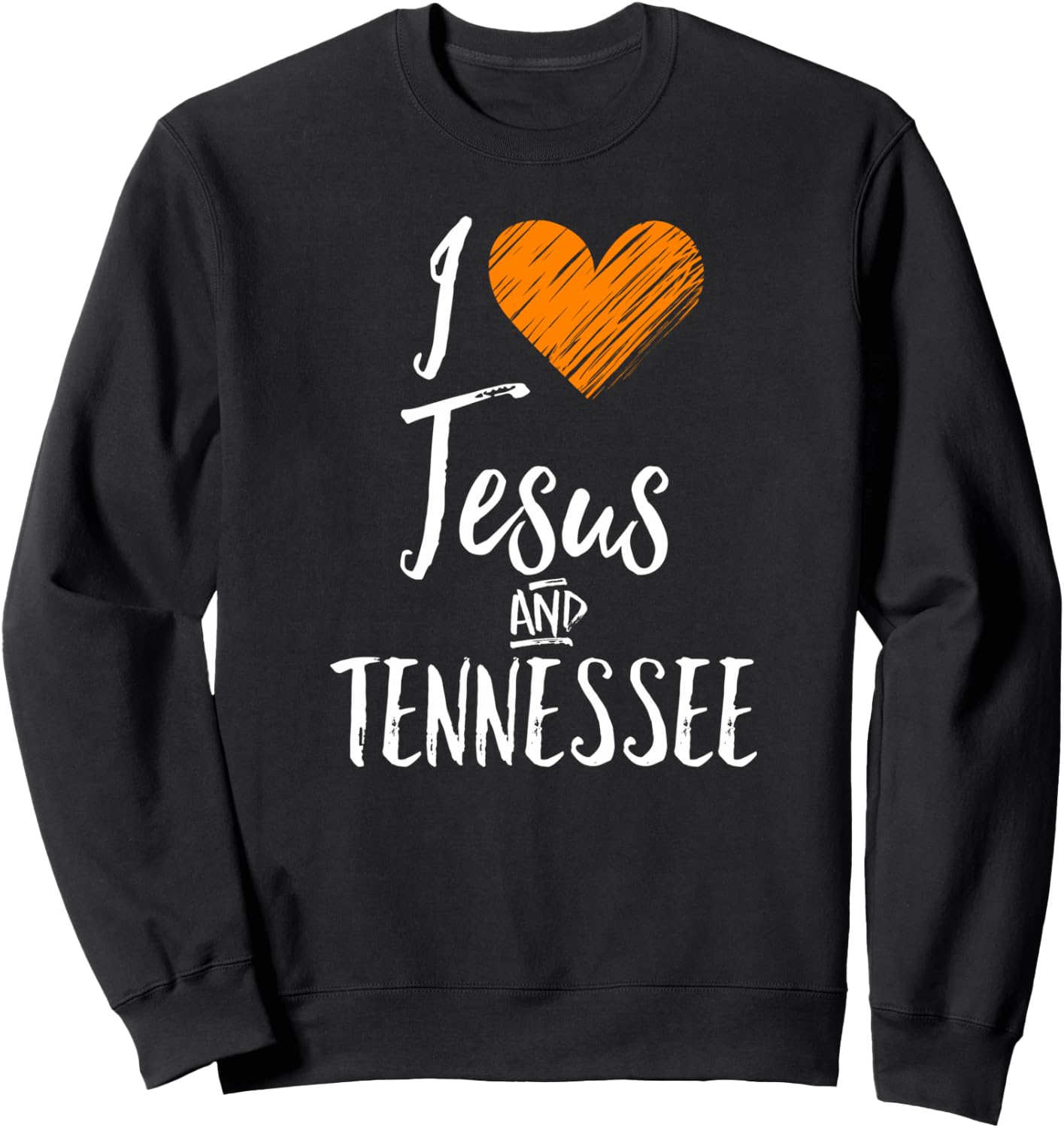 I Love Jesus And Tennessee Shirt Orange Heart Cute Fan Gift Sweatshirt - Sweatshirt | Black