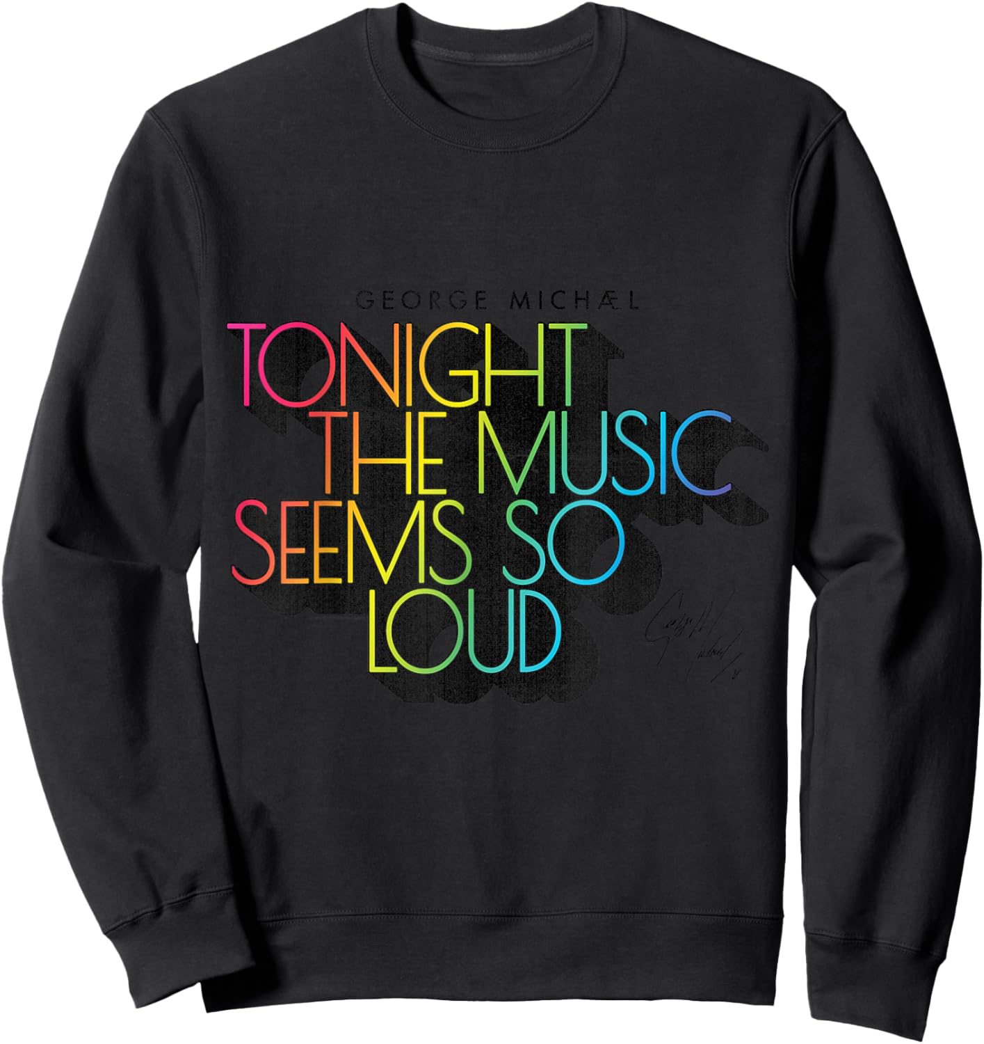 George Michael Tonight The Music Retro Rainbow (Dark) Sweatshirt - Sweatshirt | Black