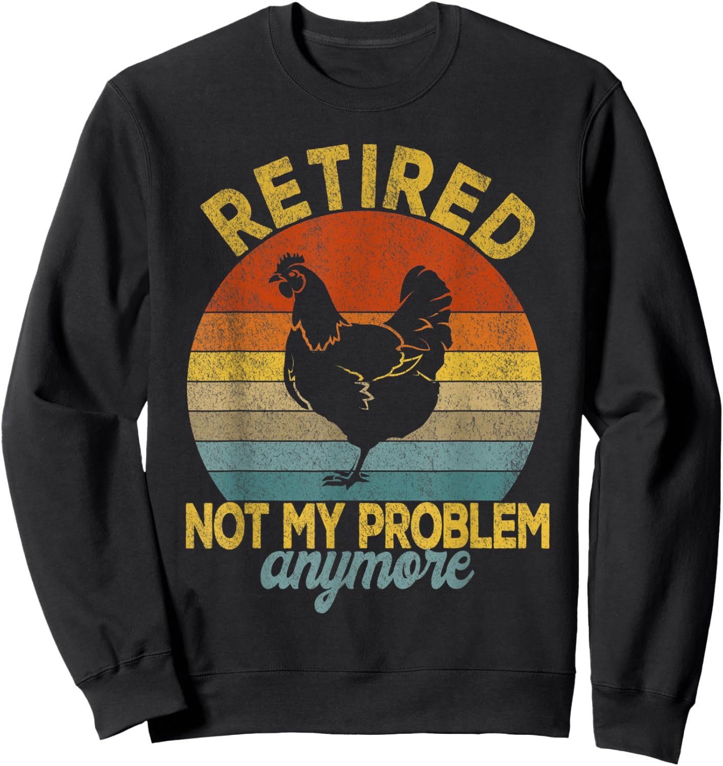 Funny Retired Definition Retirement Plan Raising Chickens Sweatshirt - Sweatshirt | Black