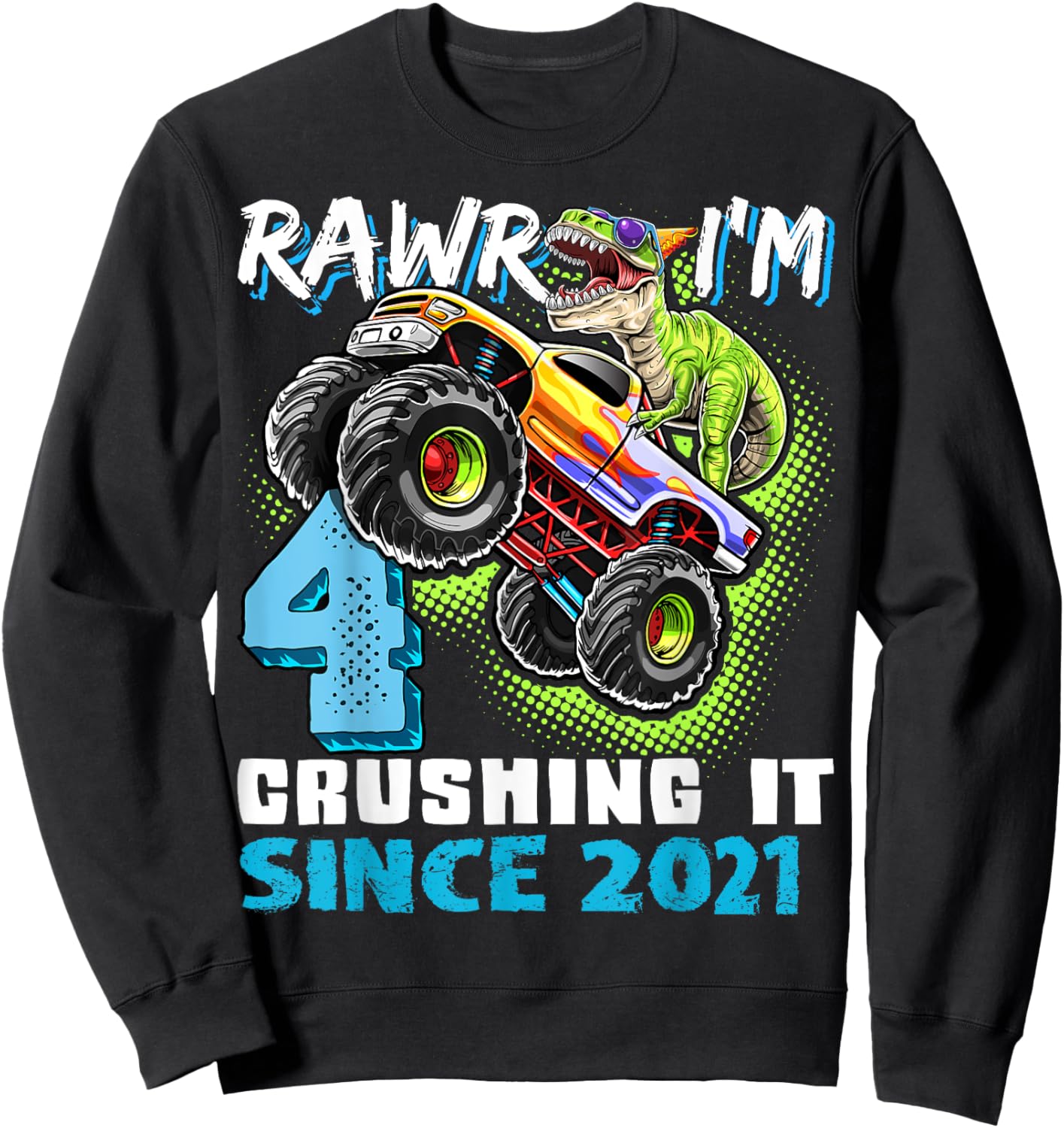 4th Birthday Monster Truck Dinosaur Party Boys Rawr I'm 4 Sweatshirt - Sweatshirt | Black