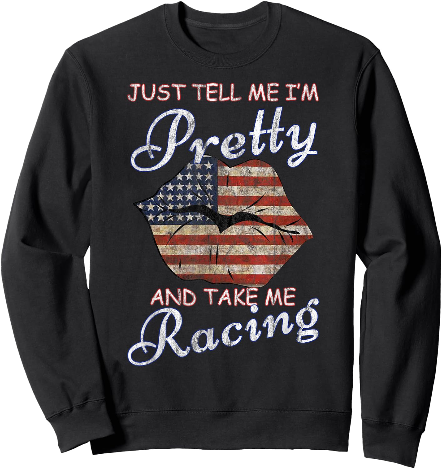 Just call me Pretty Race Girl and take me to the race Sweatshirt - Sweatshirt | Black