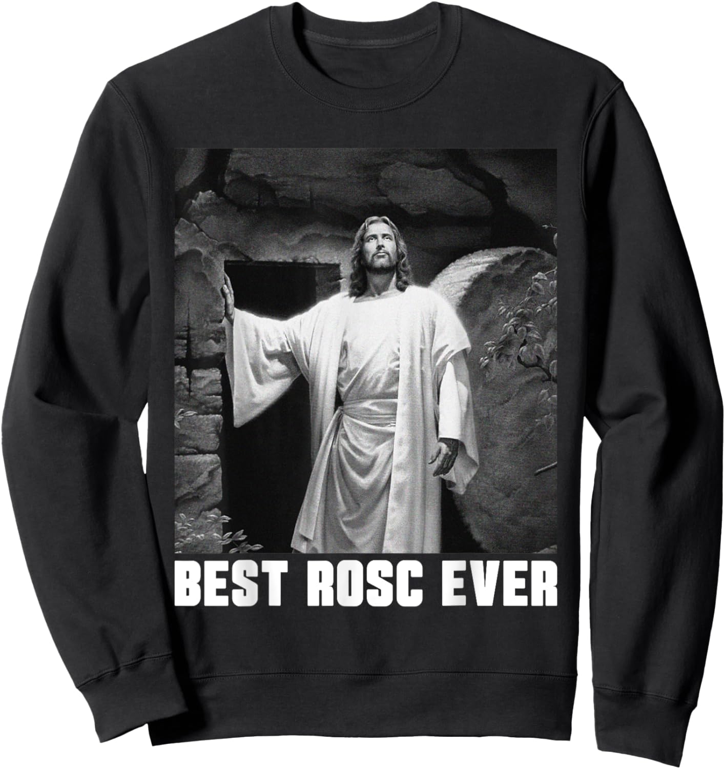 Best Rosc Ever Jesus Christian God Prayer Faith Sweatshirt - Sweatshirt | Black