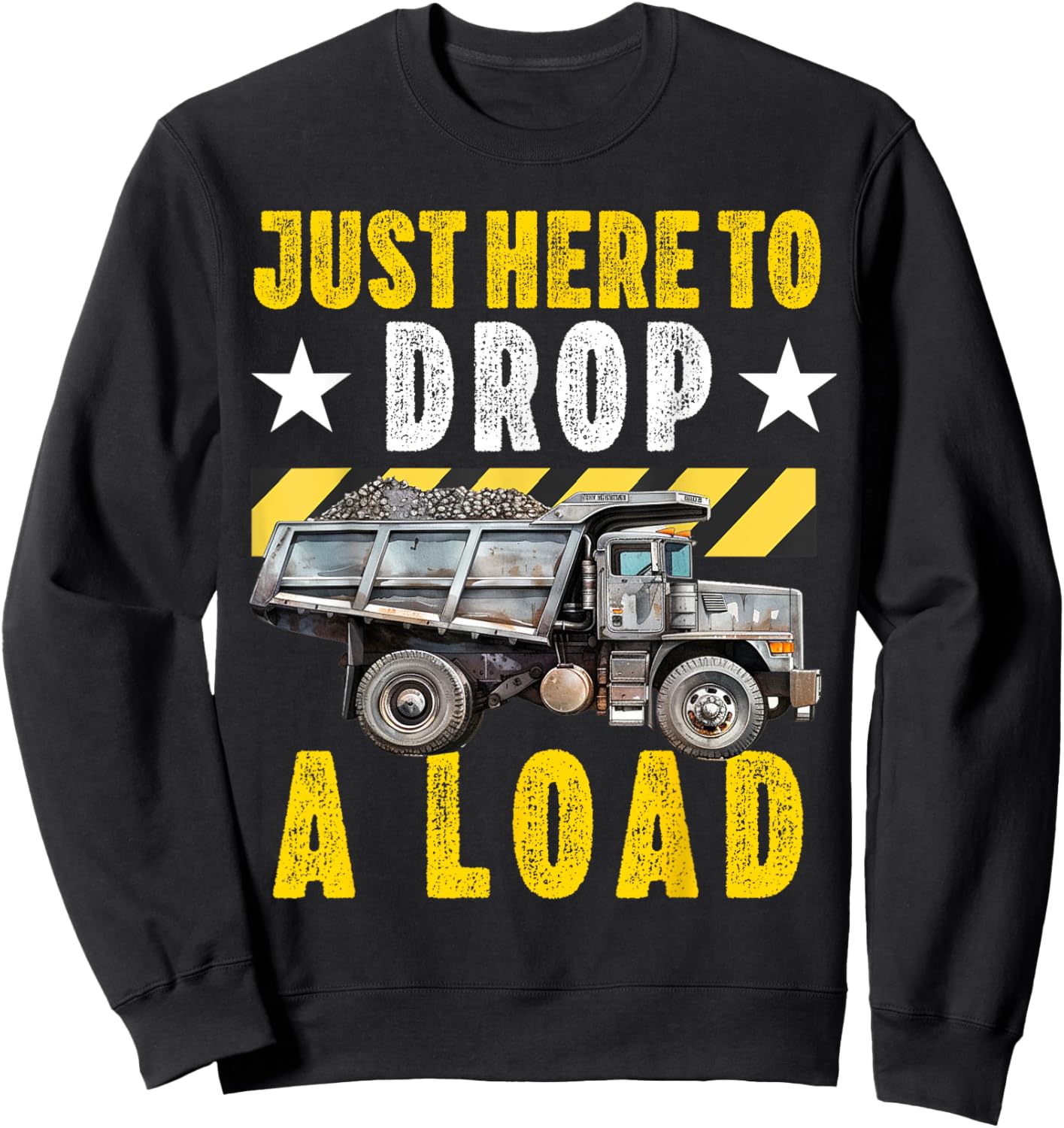 Dump Truck Driver Operator Men Adult Dumping truck Trailer Sweatshirt - Sweatshirt | Black