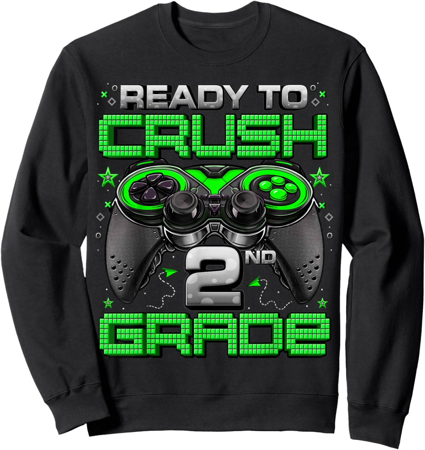 Ready To Crush 2nd Grade Level Unlocked Game On 2nd Grade Sweatshirt - Sweatshirt | Black