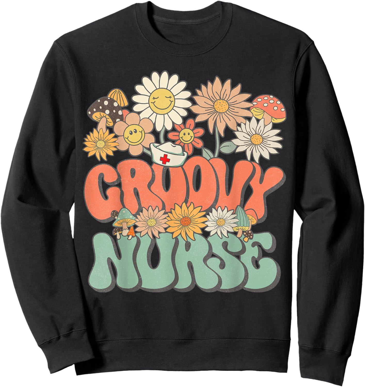 Retro Groovy Nurse Floral Hippie Daisy Flower Matching Nurse Sweatshirt - Sweatshirt | Black