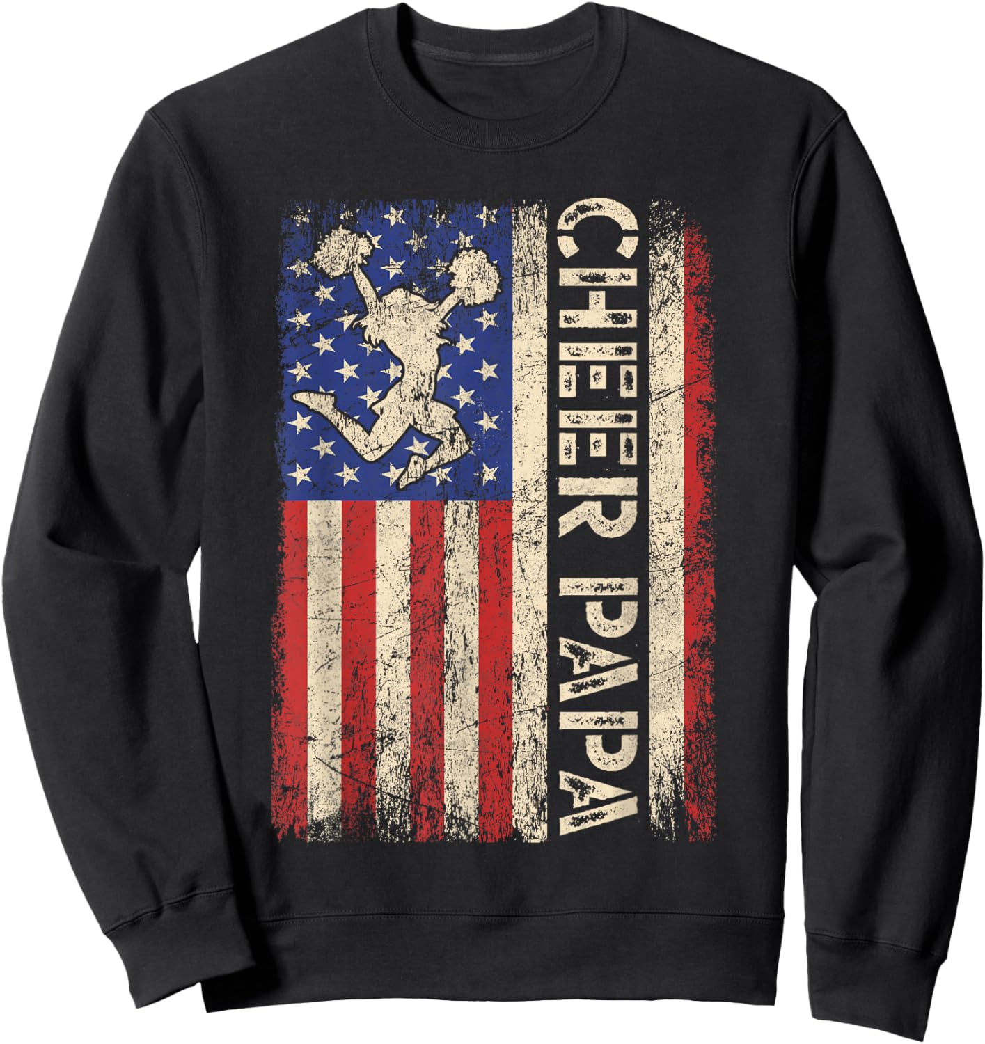 Cheer Papa Funny Cheer Dad Cheerleader Dad American US Flag Sweatshirt - Sweatshirt | Black