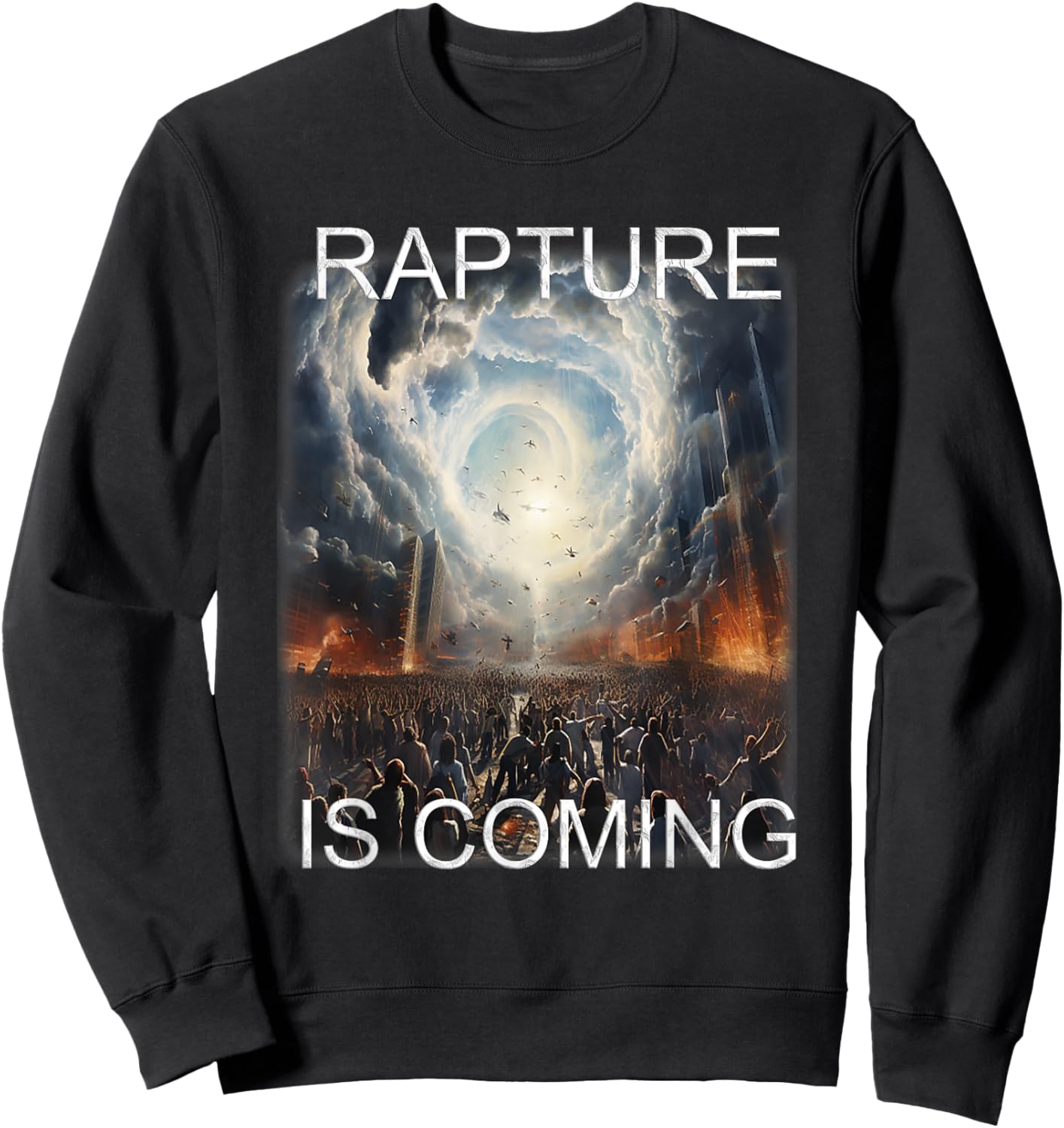 Rapture is Coming Sweatshirt - Sweatshirt | Black