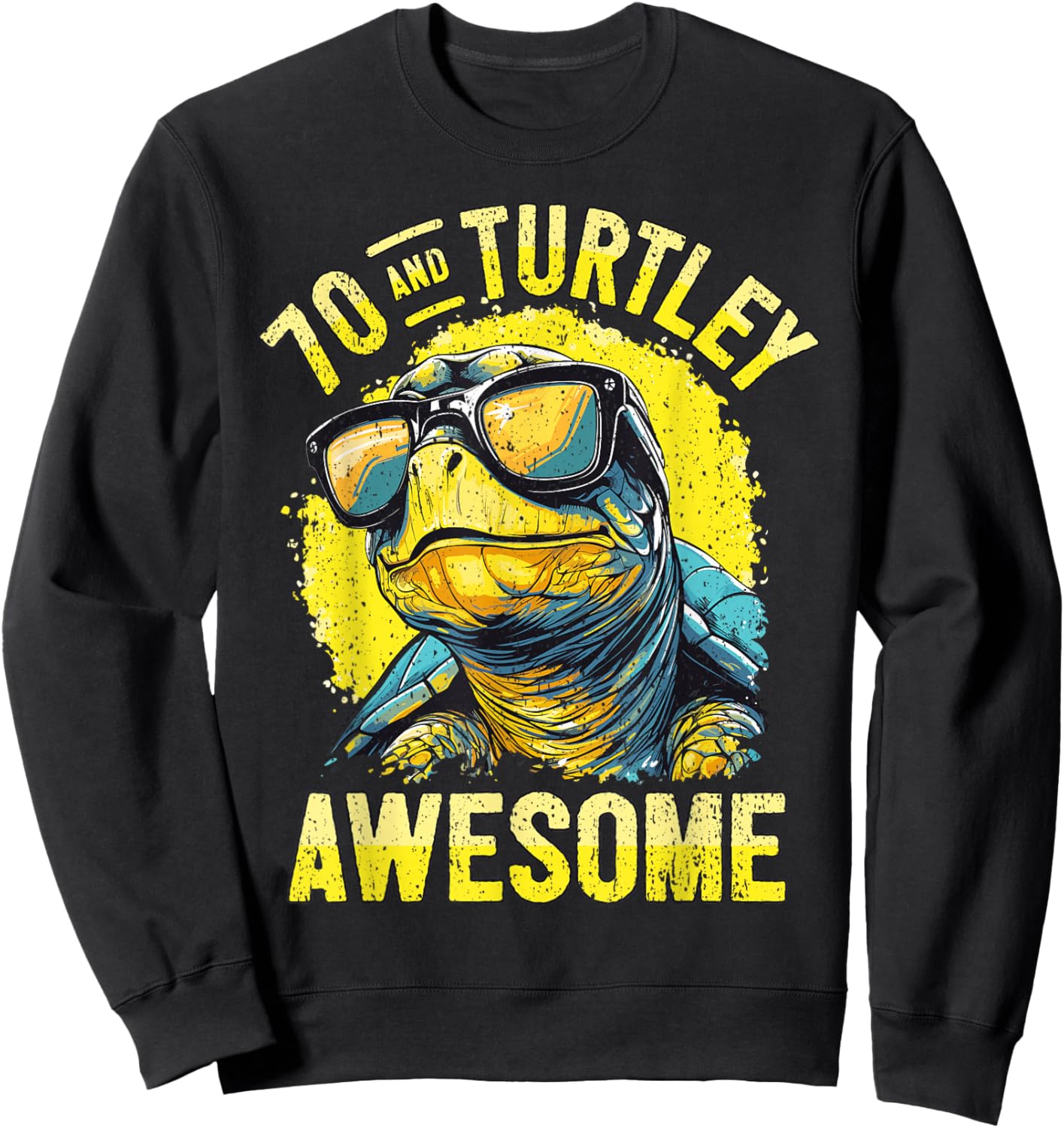 70th Birthday Turtle Age 70 Years I Tortoise 70th Birthday Sweatshirt - Sweatshirt | Black