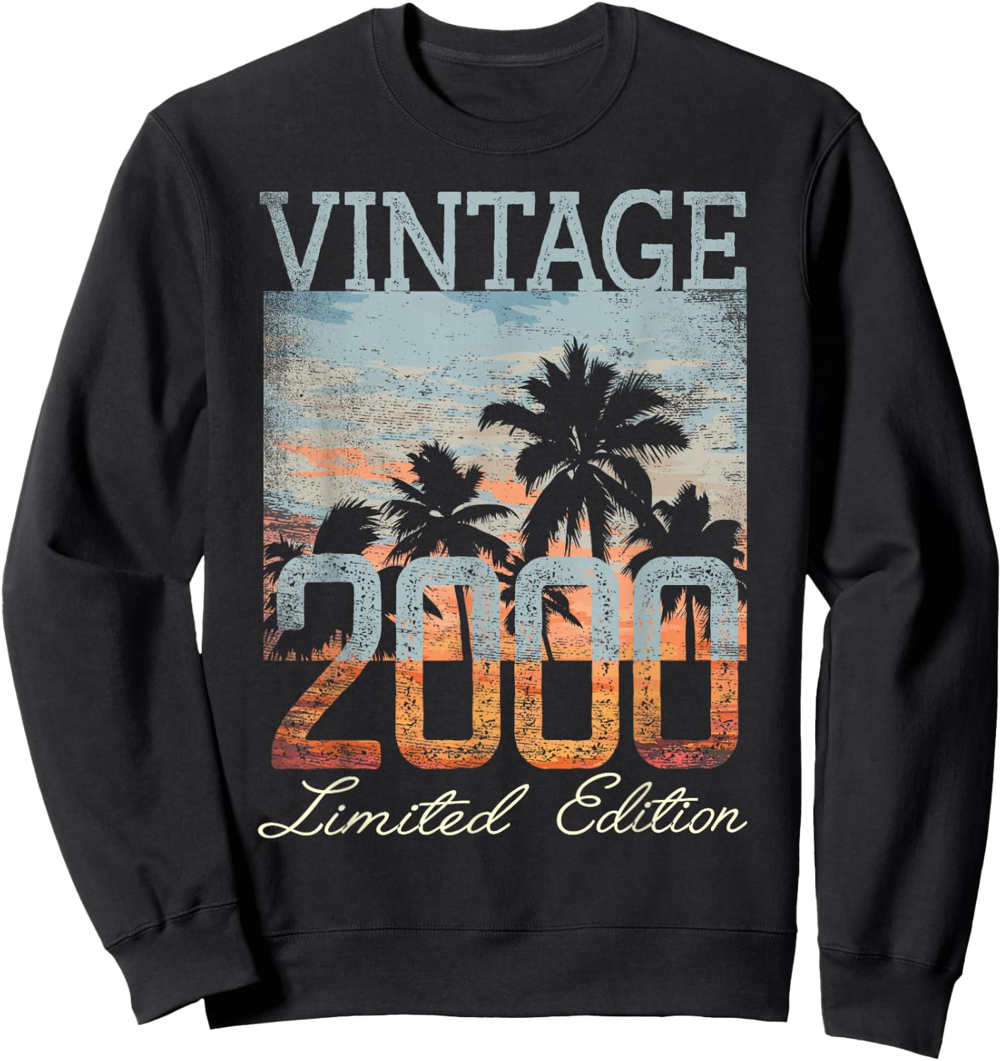 Vintage 2000 Limited Edition 25th Birthday 25 Year Old Gifts Sweatshirt - Sweatshirt | Black