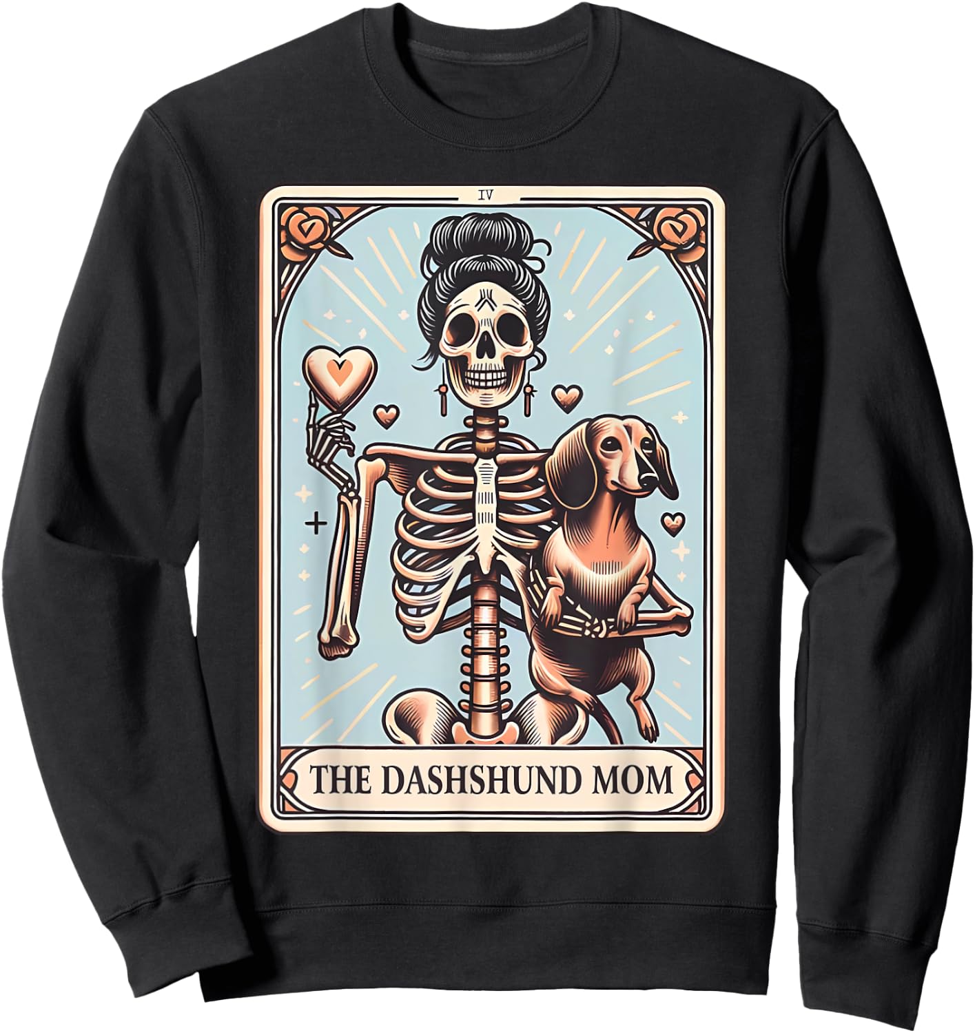 Valentine's Day Dachshund Mom Tarot Card Skeleton Doxie Mama Sweatshirt - Sweatshirt | Black