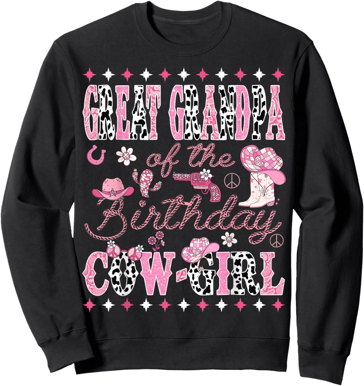 Great Grandpa Of The Birthday Cow Girl Rodeo Great Grandpa Sweatshirt - Sweatshirt | Black