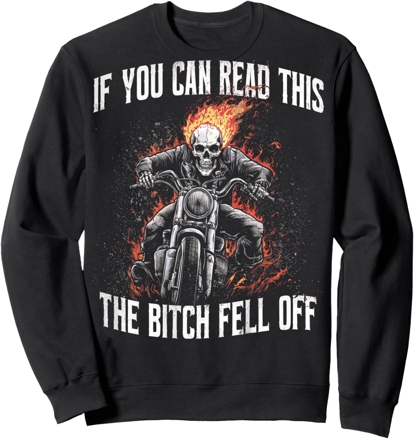 Funny Motocross Dirt Bike Bikers Awesome Motorbike If You Can Read This The Bitch Fell Off Biker Back Print -Adults Black Small Modern Letter Print Birthday Motocross Sweatshirt - Sweatshirt | Black
