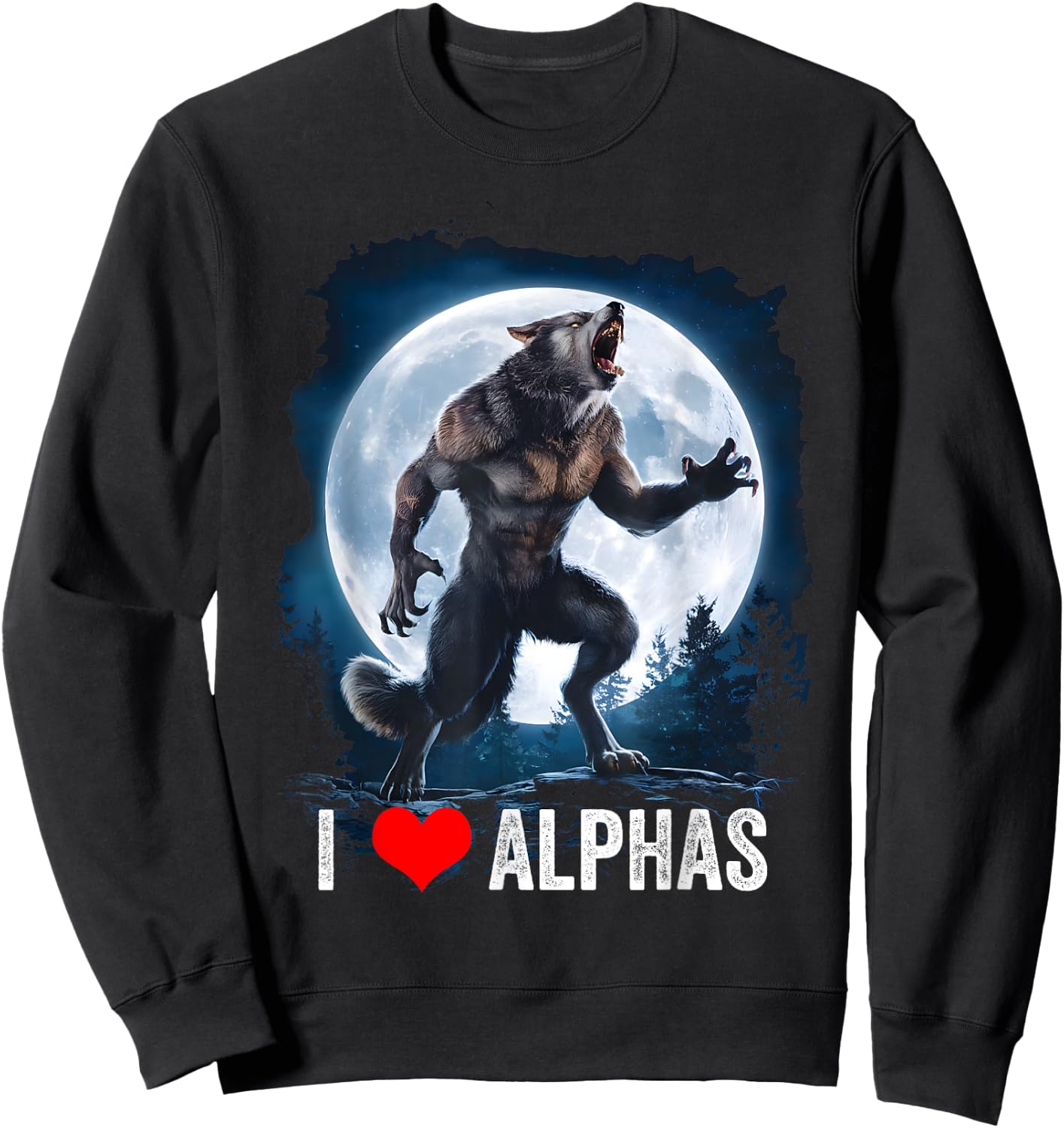 Funny Cringe Werewolf Wolf Meme I Heart Alphas I Love Alphas Sweatshirt - Sweatshirt | Black