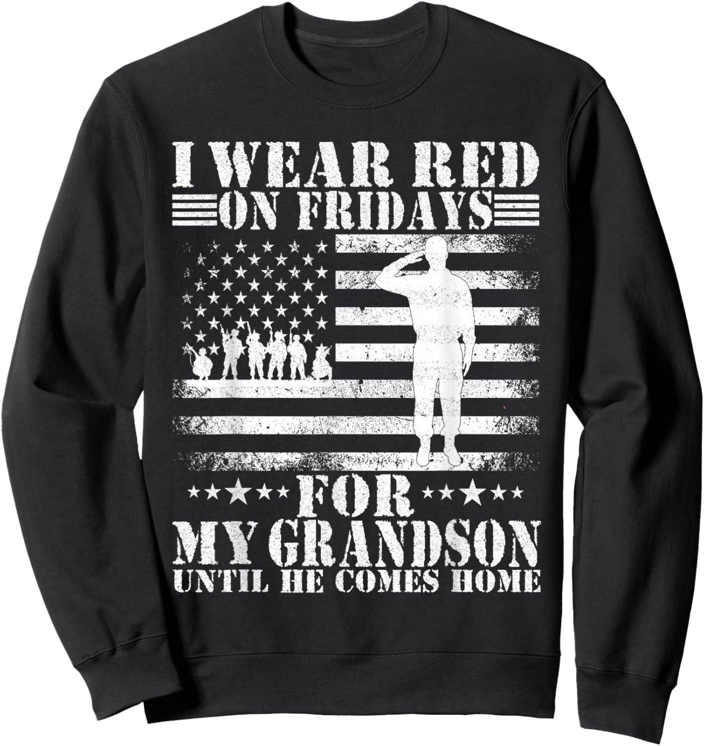 I wear Red on Fridays For my Grandson Until he Comes home Sweatshirt - Sweatshirt | Black