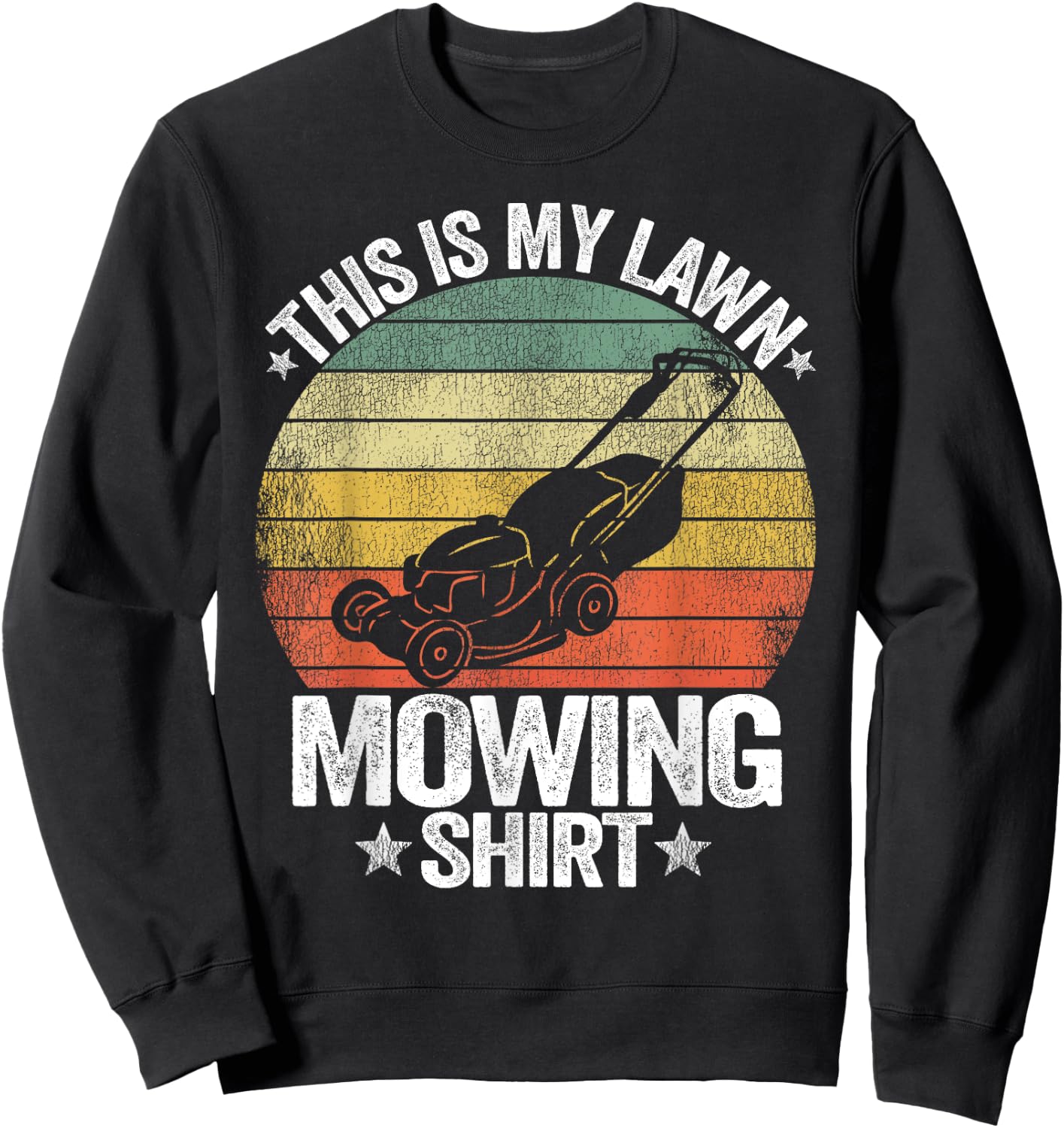Funny Landscaping Lawn Care Grass This Is My Lawn Mowing Sweatshirt - Sweatshirt | Black