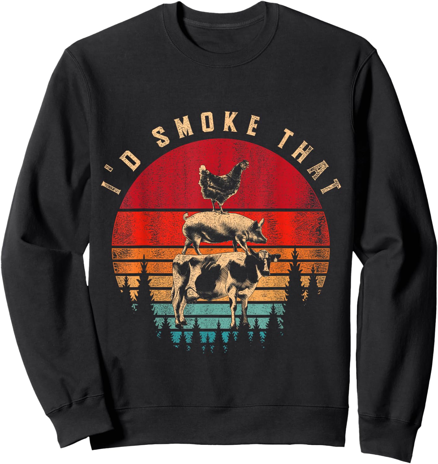 Id Smoke That Funny Smoked Meat BBQ Chef Barbecue Sweatshirt - Sweatshirt | Black