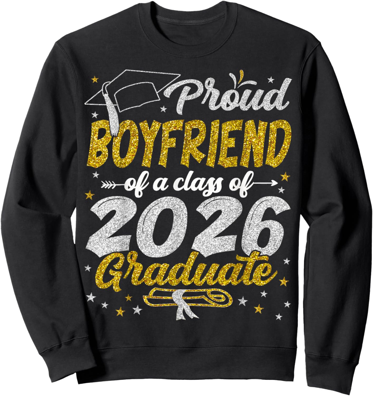 Proud Boyfriend of a Class of 2026 Graduate Graduation 2026 Sweatshirt - Sweatshirt | Black
