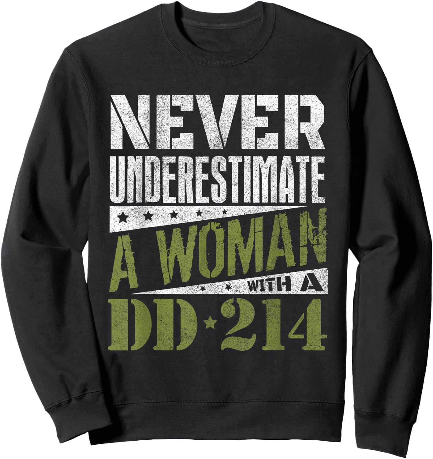 DD-214 Shirt, Never Underestimate A Woman With DD214 Veteran Sweatshirt - Sweatshirt | Black