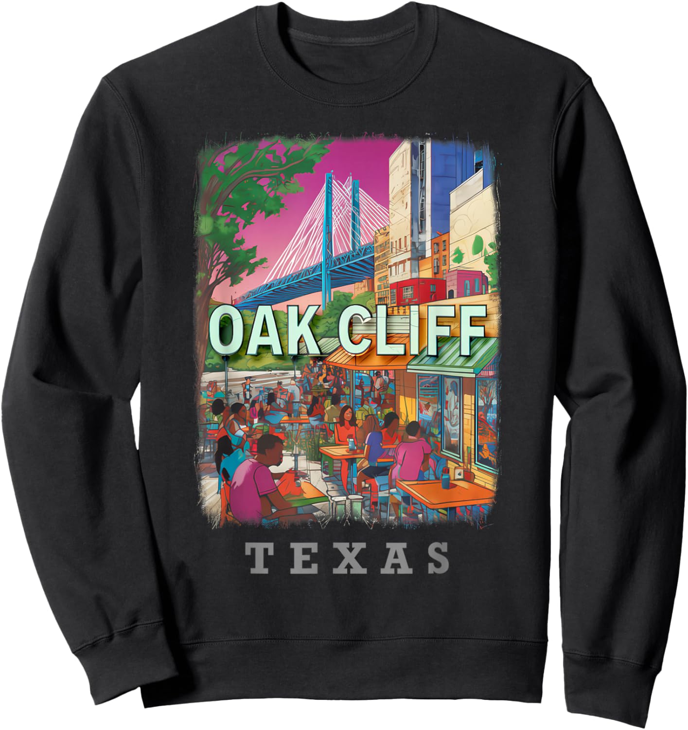 Oak Cliff Texas TX Vibrant Downtown SD539 Sweatshirt - Sweatshirt | Black