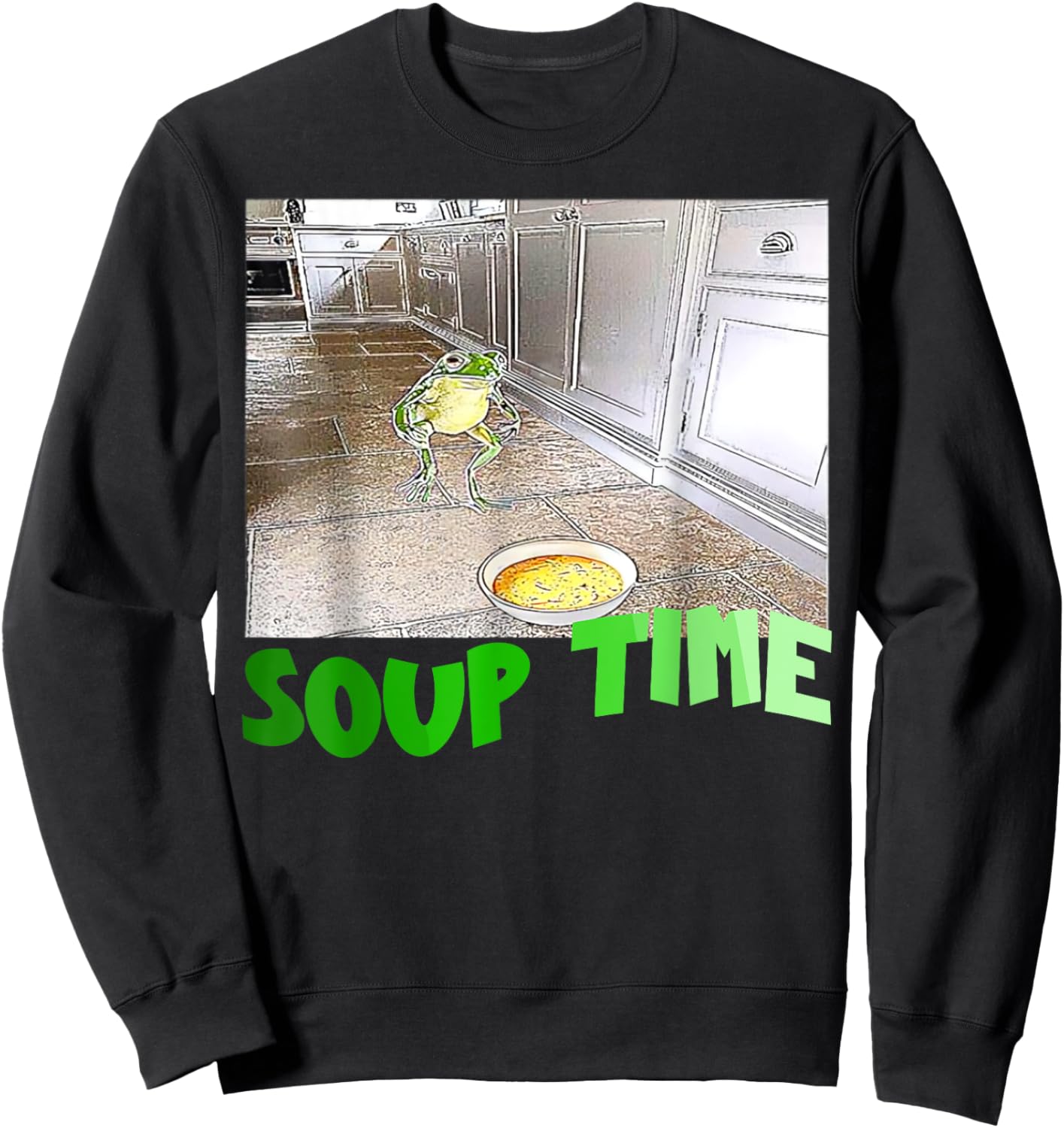 Soup Time Meme Frog Meme Funny Memes Internet Memes Brainrot Sweatshirt - Sweatshirt | Black