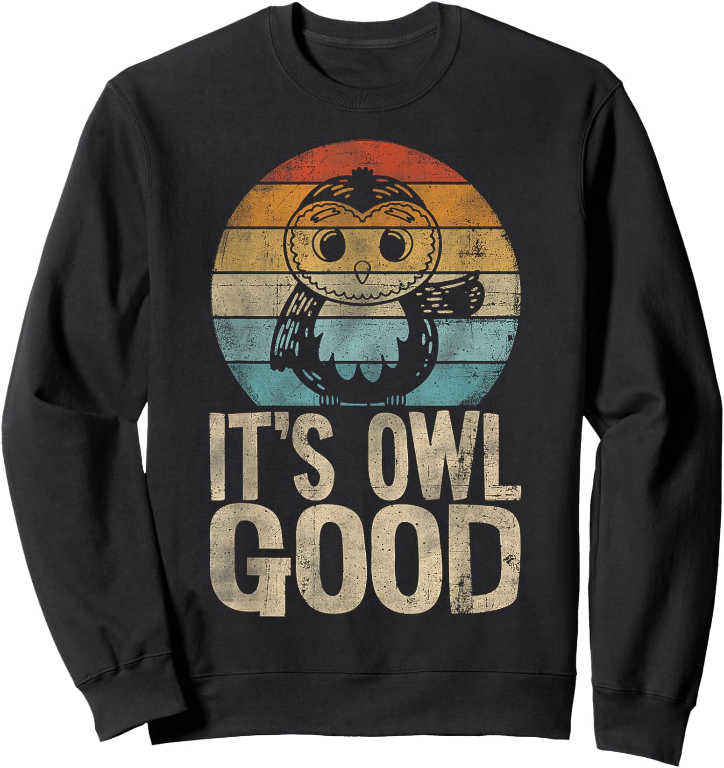 Funny Owl, Funny Bird, Funny Animal Saying, Owl Lover, Owl Sweatshirt - Sweatshirt | Black