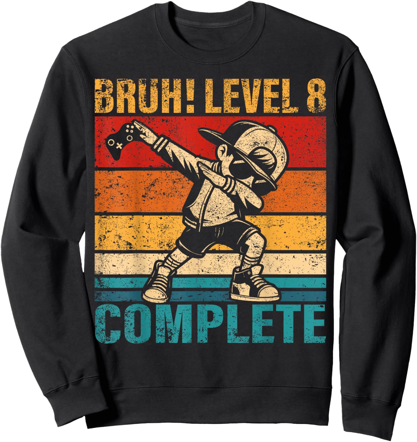 8 Years Old Birthday Dabbing Boy Bruh Level 8 Complete Sweatshirt - Sweatshirt | Black
