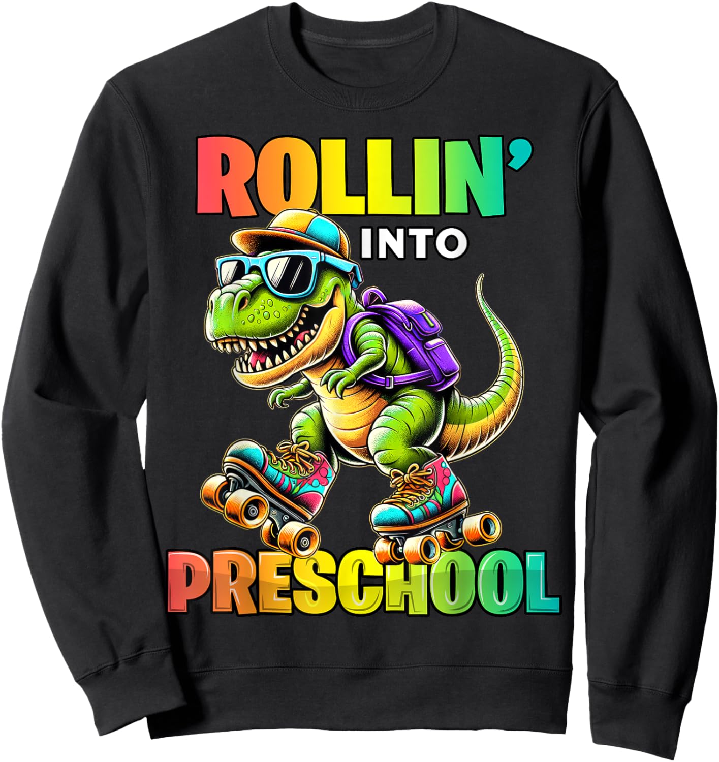 Preschool Back To School First Day Boys Rollin into T Rex Sweatshirt - Sweatshirt | Black
