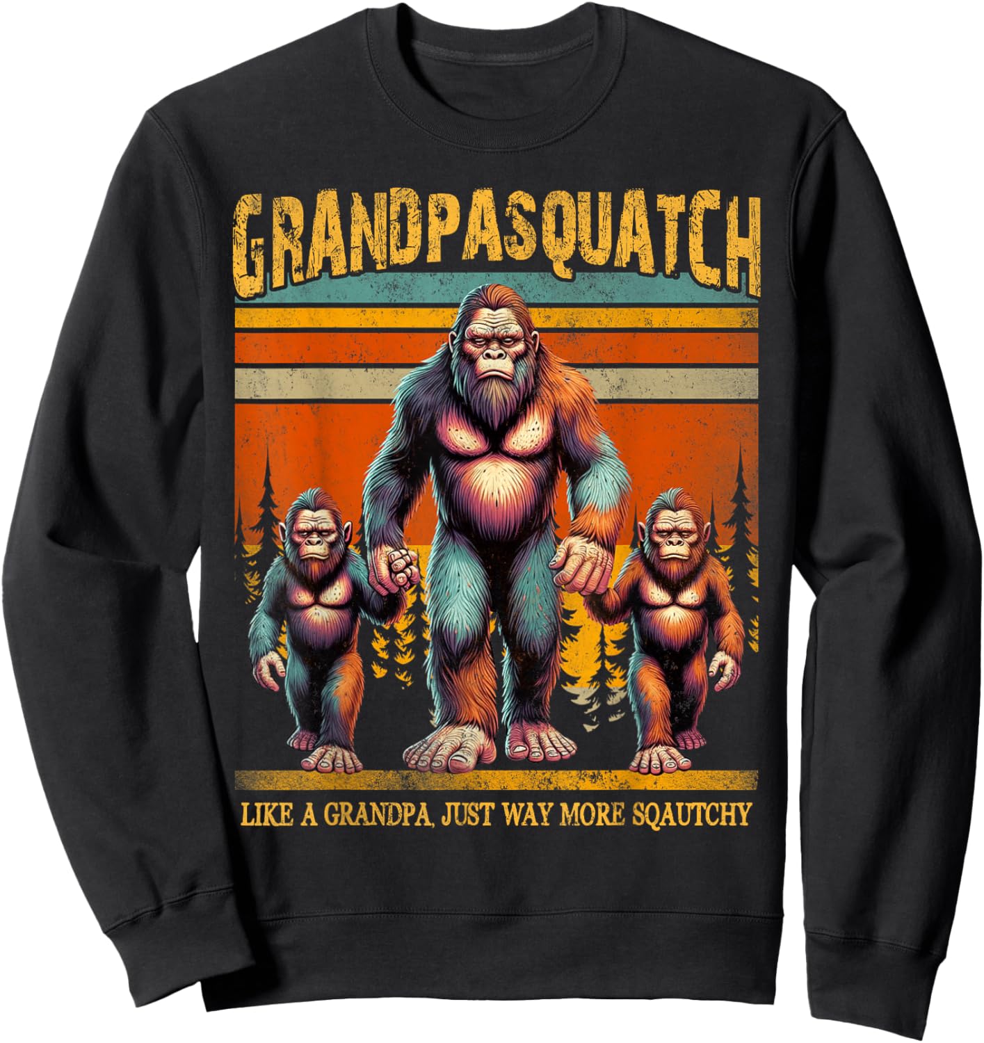 A Grandpa Like Me Is Hard To Find, Bigfoot Grandpa Sasquatch Sweatshirt - Sweatshirt | Black