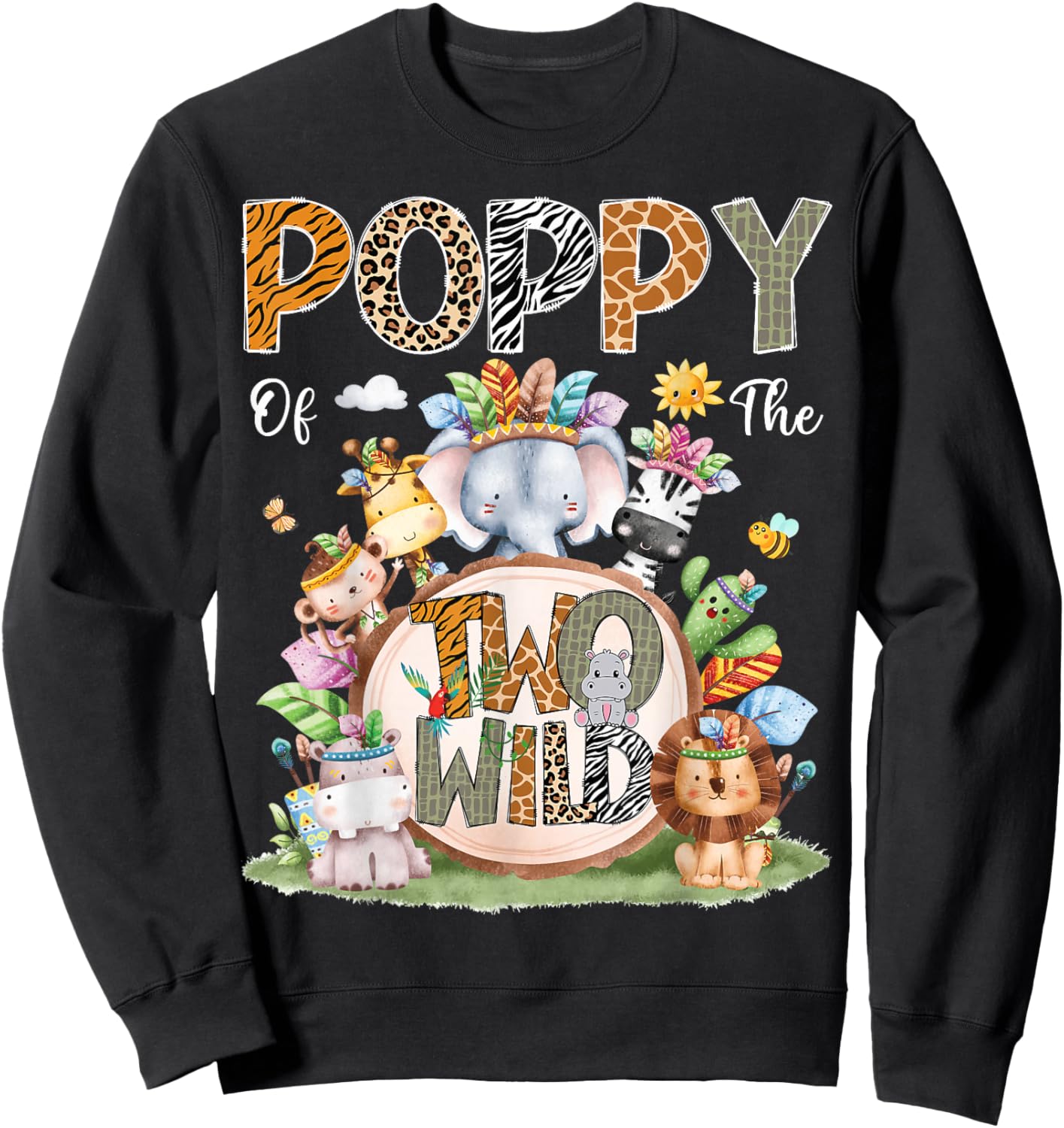 Poppy Of The Two Wild 2Nd Birthday Animal Safari Tribal Sweatshirt - Sweatshirt | Black