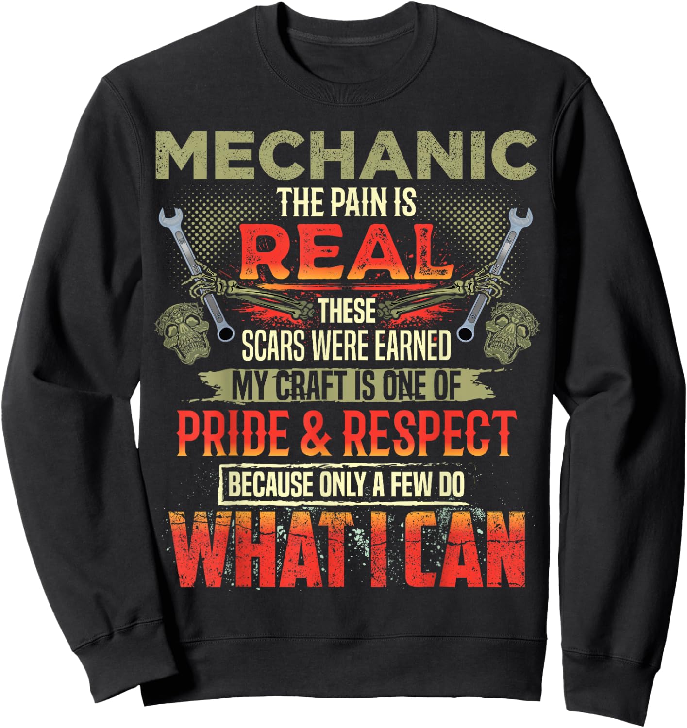 Mechanic The Pain Is Real Funny Auto Mechanic Dad Sweatshirt - Sweatshirt | Black