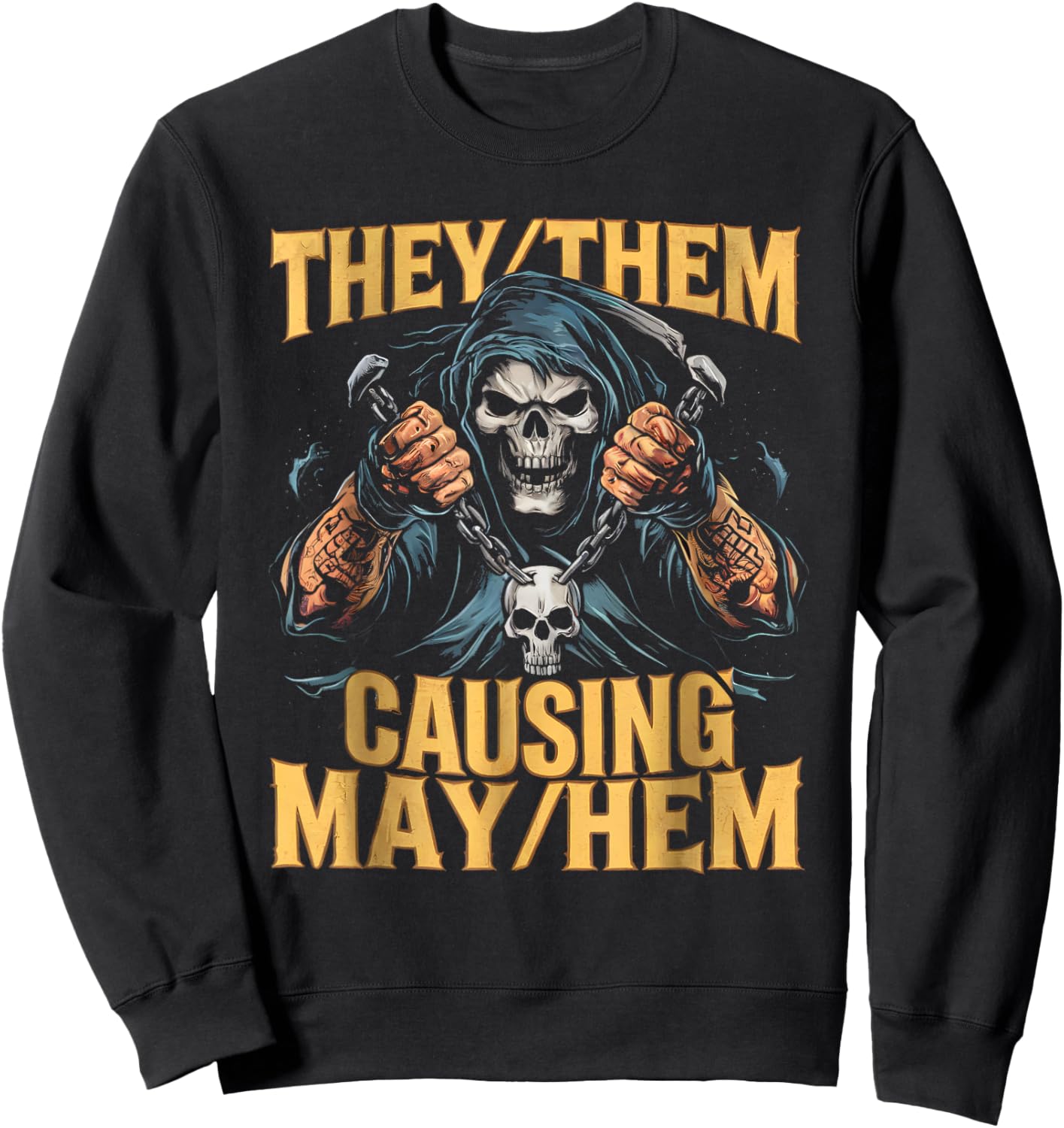They Them Causing Mayhem Funny Brainrot Cringe Skeleton Meme Sweatshirt - Sweatshirt | Black