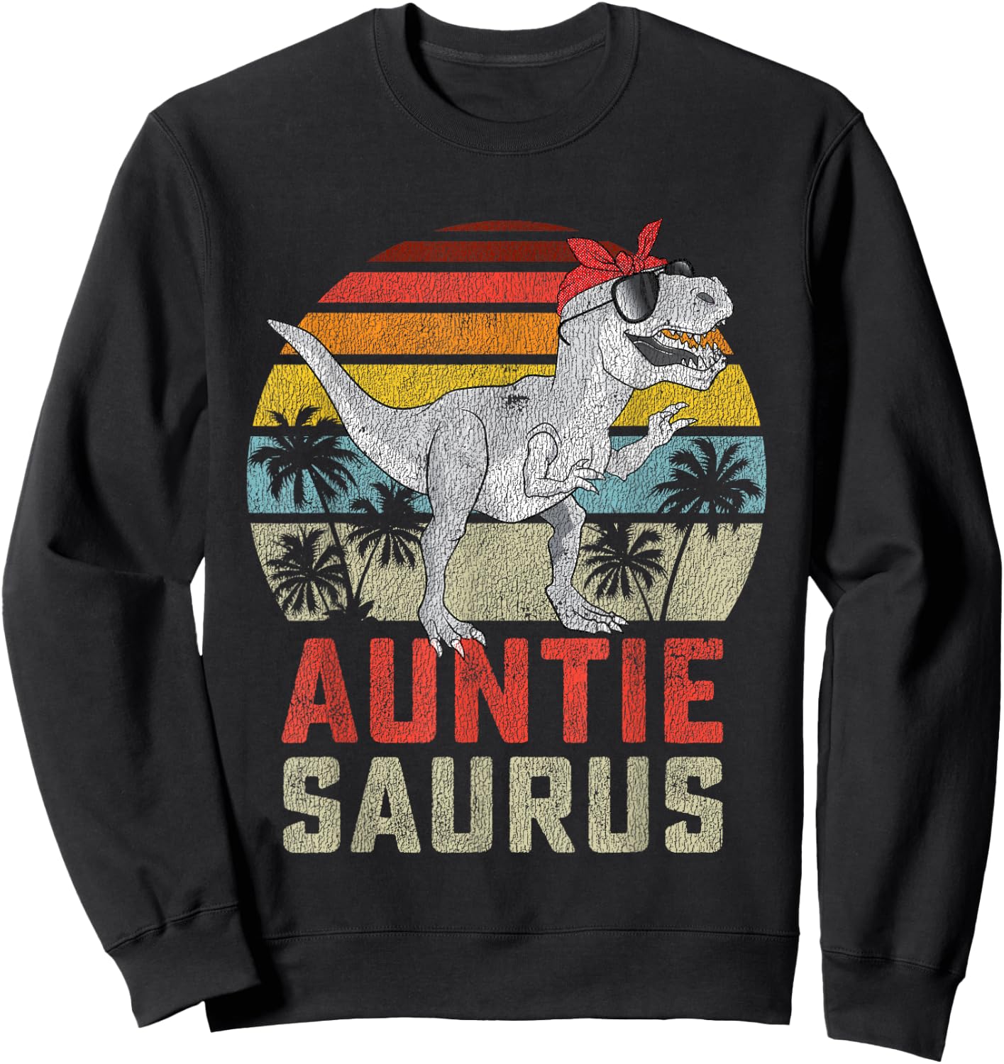 Auntiesaurus T Rex Dinosaur Auntie Saurus Family Matching Sweatshirt - Sweatshirt | Black