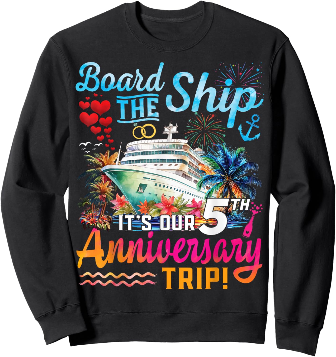 Husband Wife 5th Marriage Anniversary Cruise Ship Vacation Sweatshirt - Sweatshirt | Black