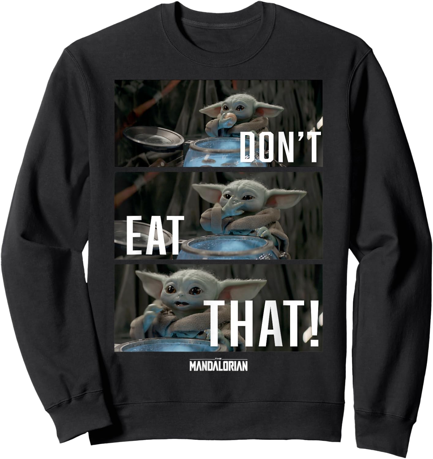 Star Wars: The Mandalorian The Child Don't Eat That R2 Sweatshirt - Sweatshirt | Black