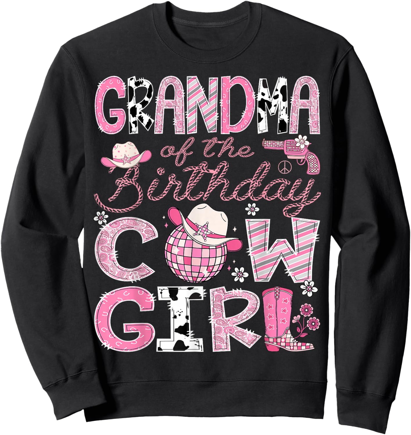 Grandma Of The Birthday CowGirl Pink Rodeo Disco Sweatshirt - Sweatshirt | Black