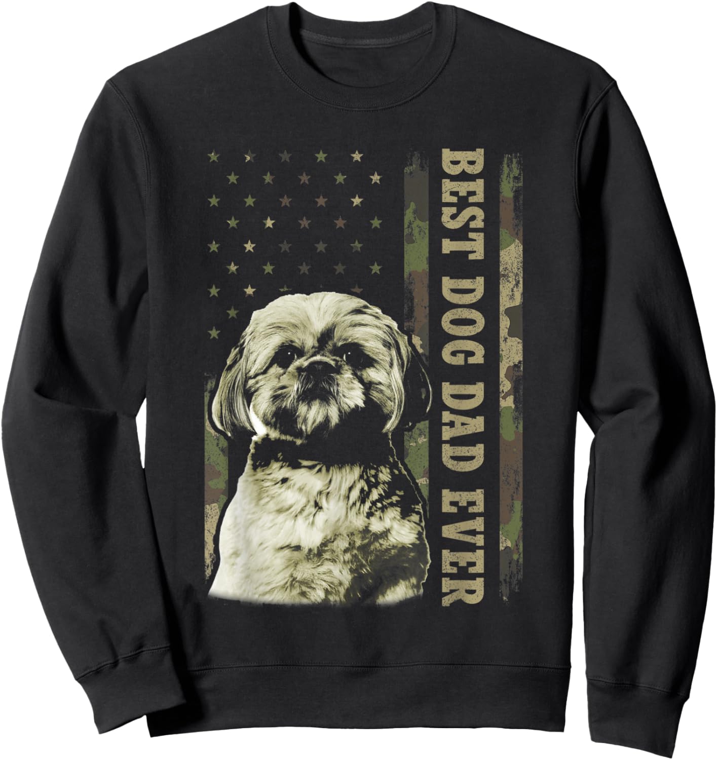 Best Shih Tzu Dad Ever Shirt, Camo American Flag Dog Dad Sweatshirt - Sweatshirt | Black
