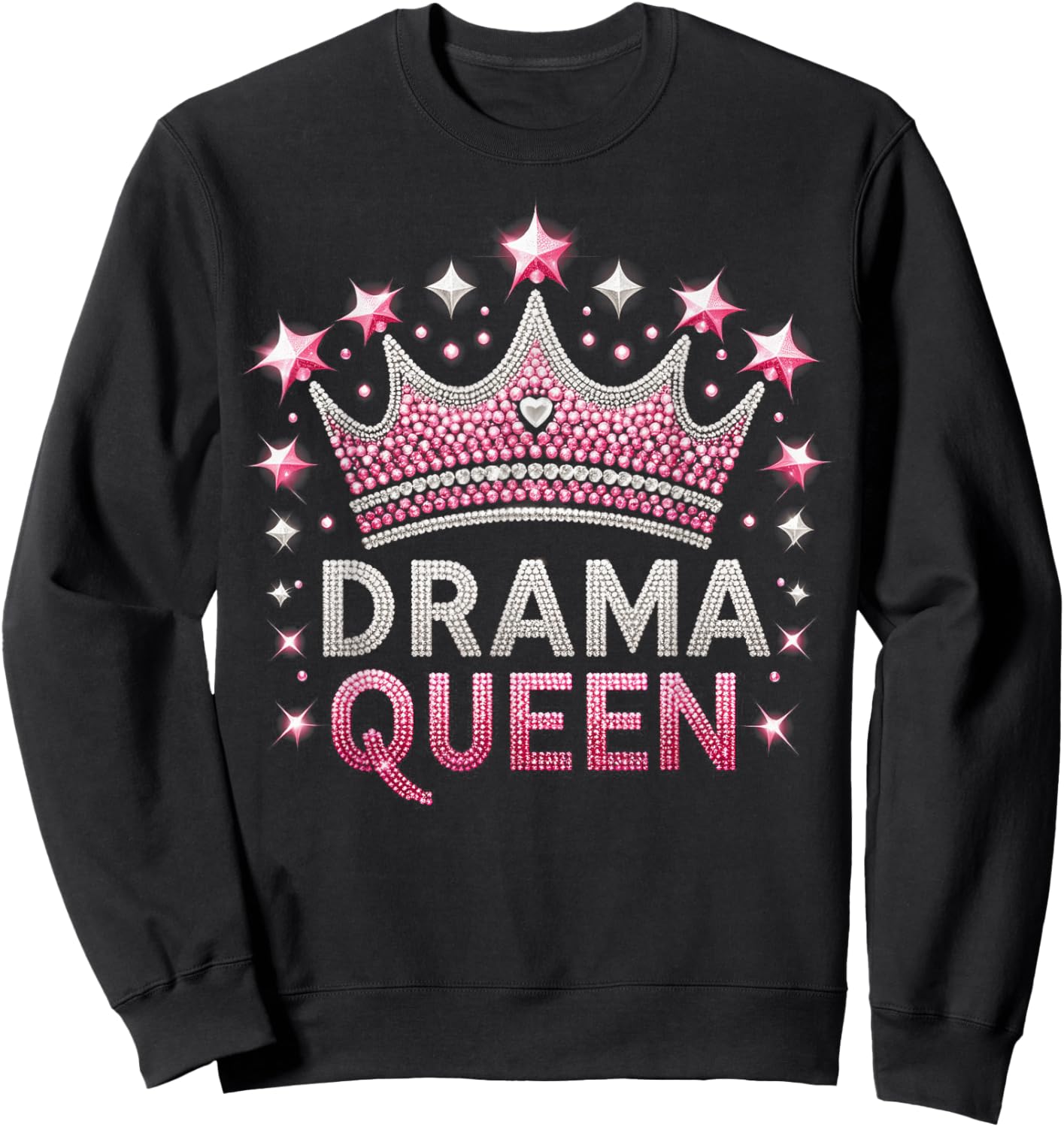 Drama Queen Funny Theatre Actress Thespian Gift Sweatshirt - Sweatshirt | Black