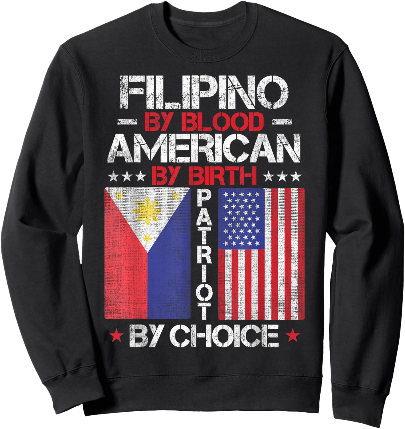 Filipino By Blood American By Birth Patriot By Choice Sweatshirt - Sweatshirt | Black
