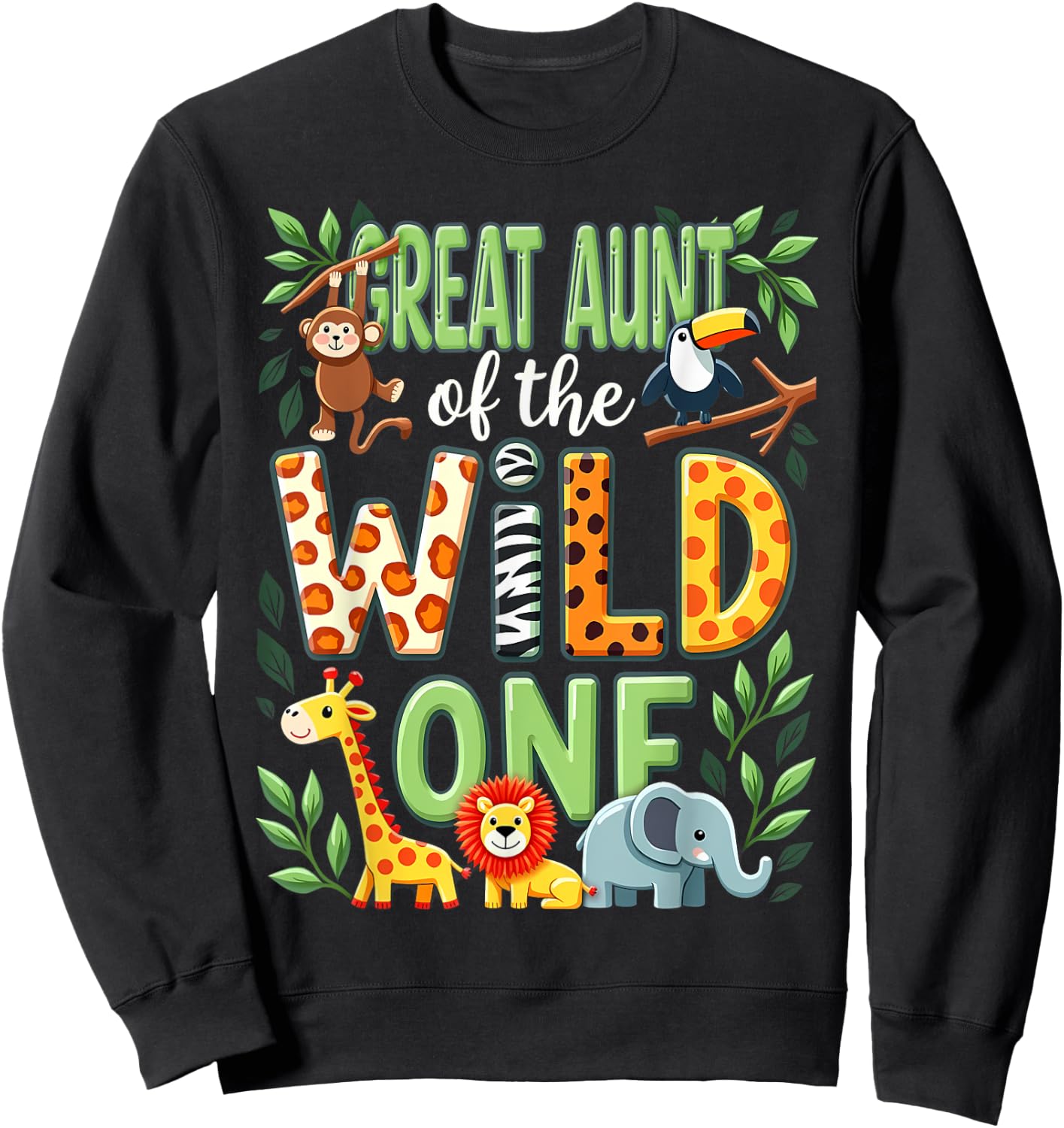 1st Birthday Safari Zoo Great Aunt Of The Wild One Sweatshirt - Sweatshirt | Black