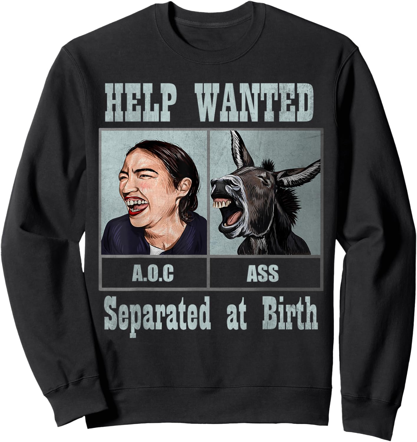 Funny Anti AOC Alexandria Ocasio Cortez Donkey t shirt Sweatshirt - Sweatshirt | Black